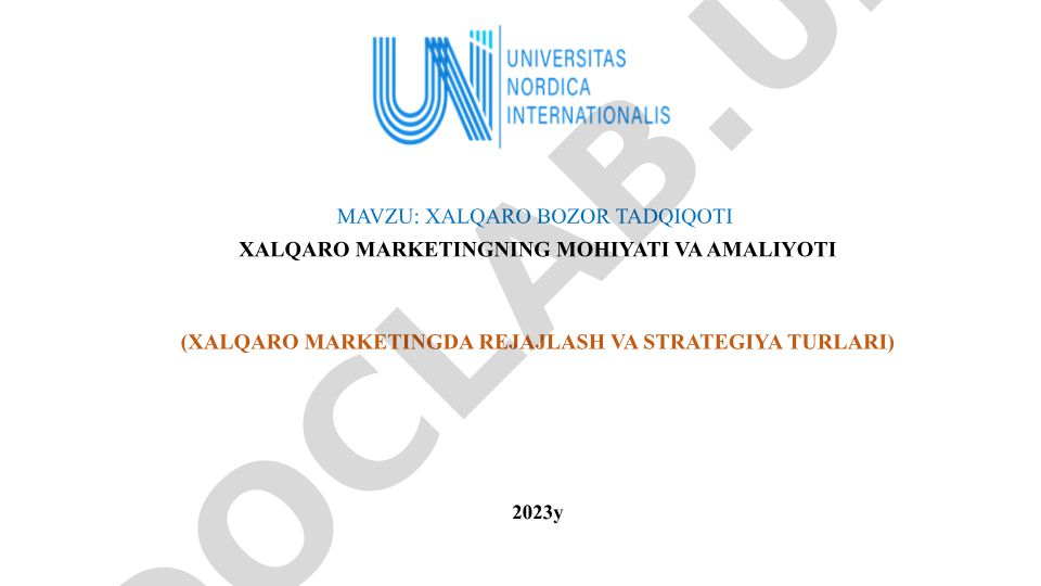 Xalqaro bozor tadqiqoti xalqaro marketingning mohiyati va amaliyoti