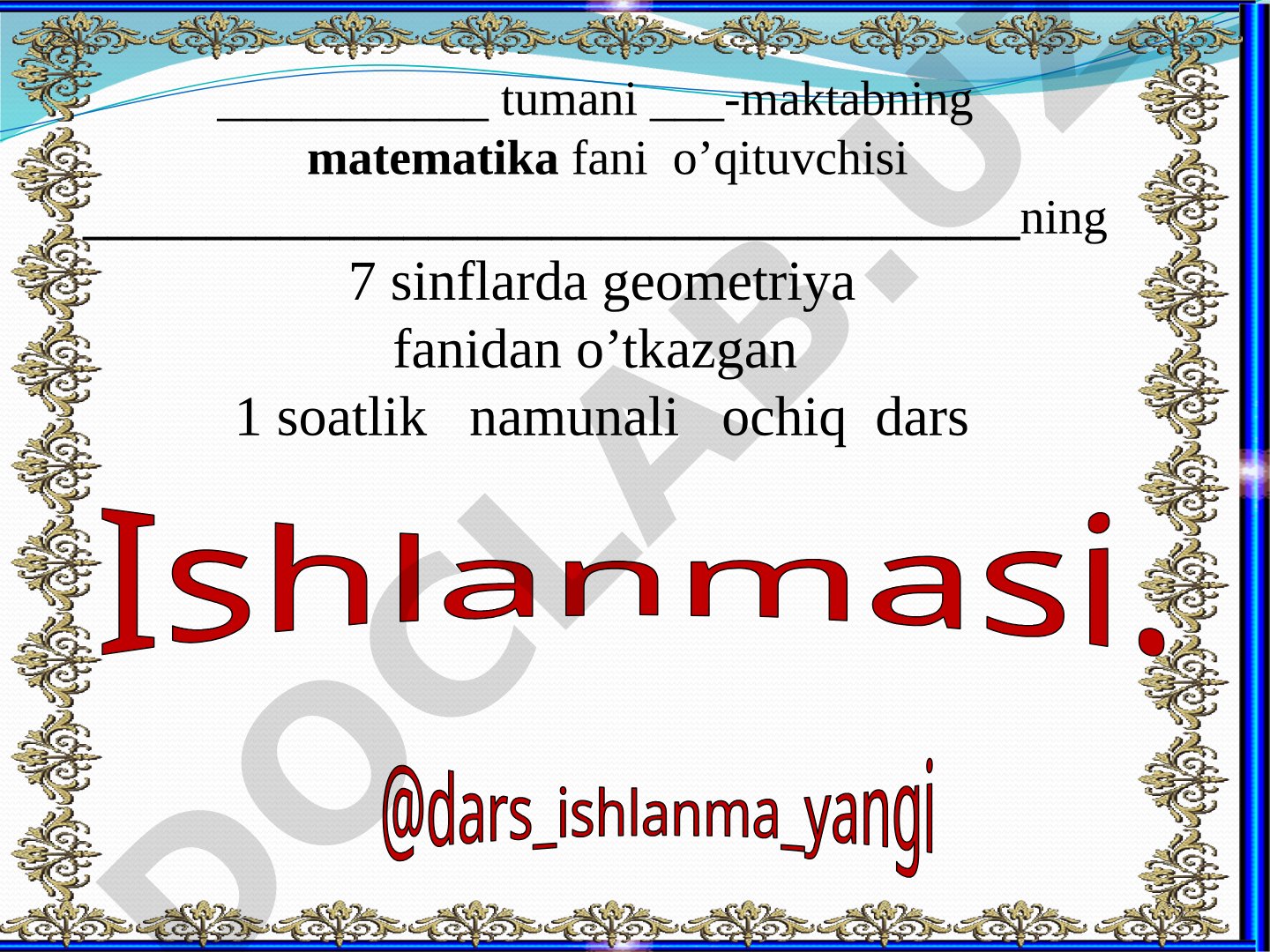 Uchburchak mavzusidagi ochiq dars ishlanmasi
