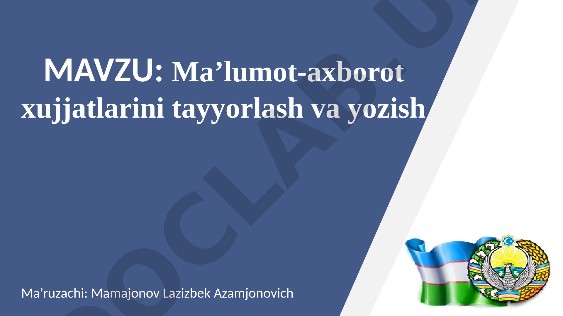 Ma'lumot-axborot xujjatlarini tayyorlash va yozish