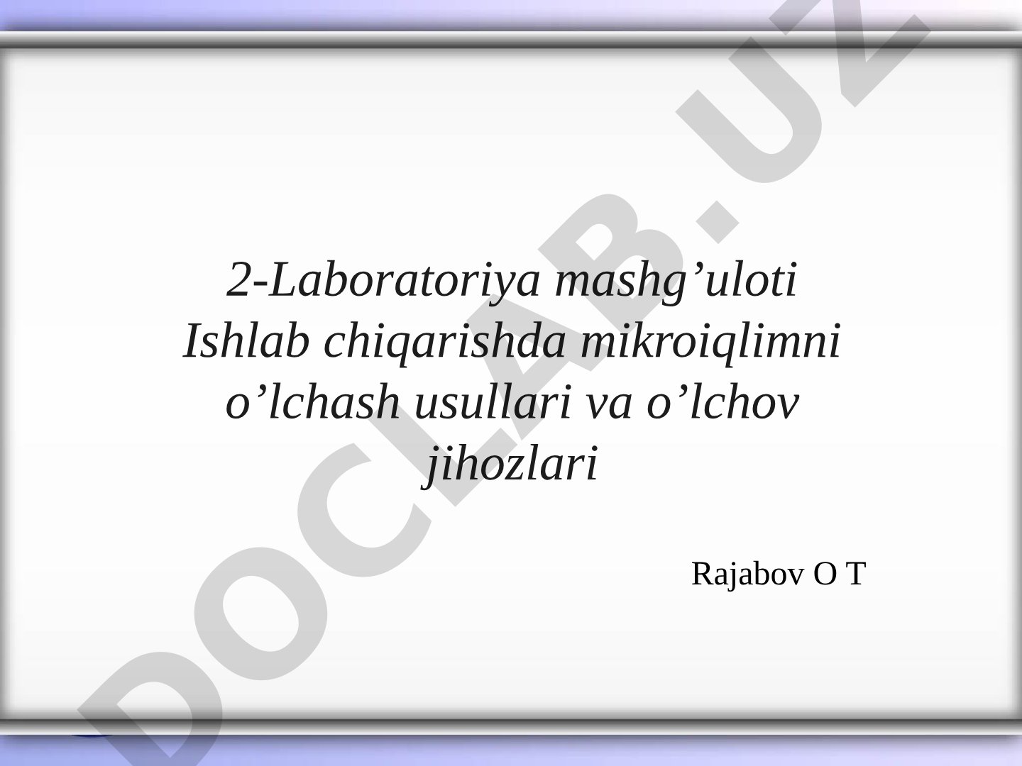 Ishlab chiqarishda mikroiqlimni o'lchash usullari va o'lchov jihozlari