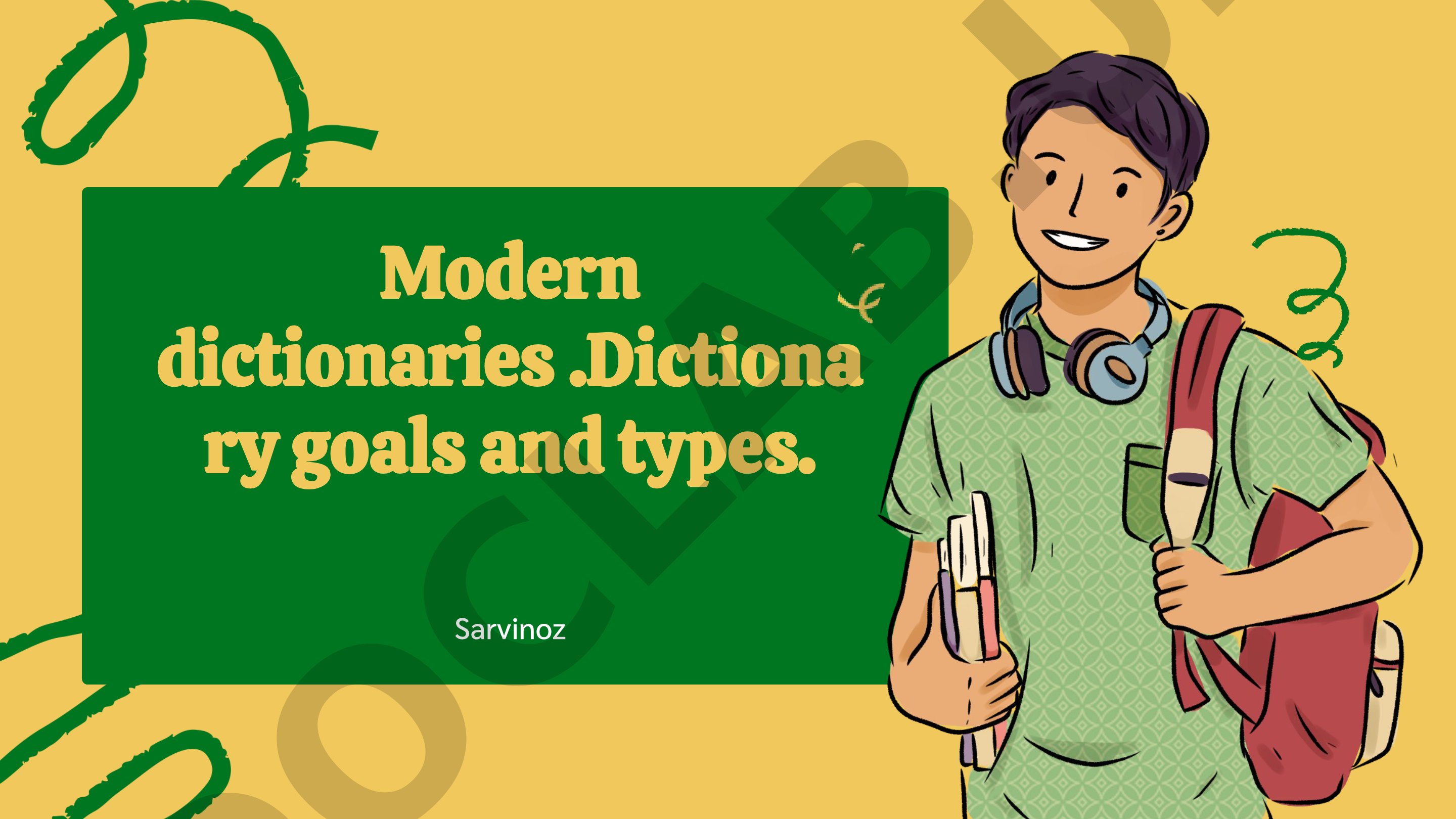 Modern dictionaries: Dictionary goals and types