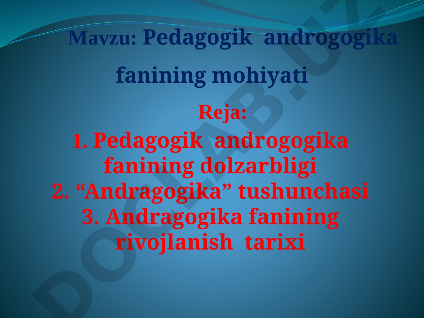 Pedagogik androgogika fanining mohiyati