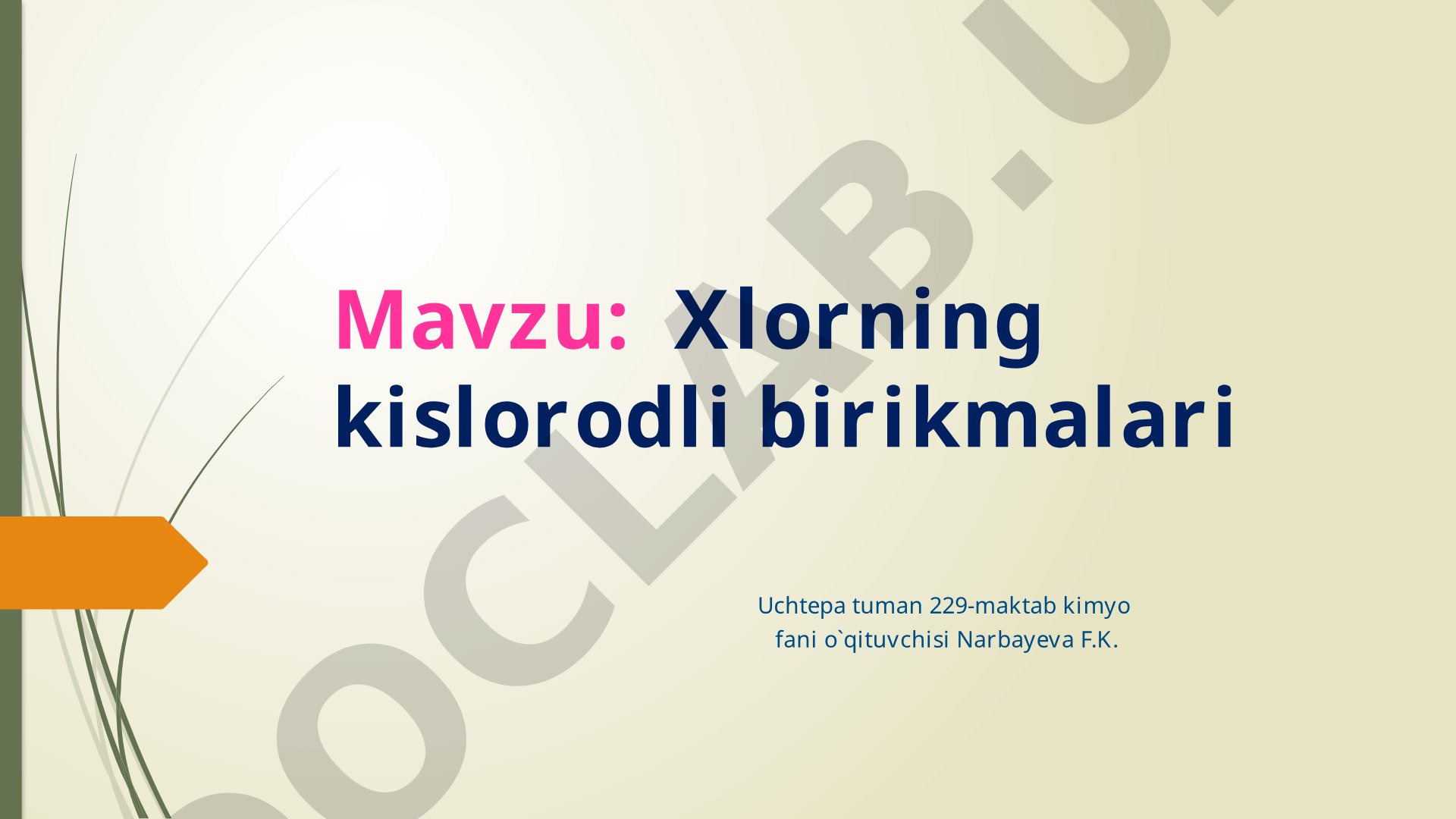 Xlorning kislorodli birikmalari, ularning oksidlanish darajalari va kislotalari haqida