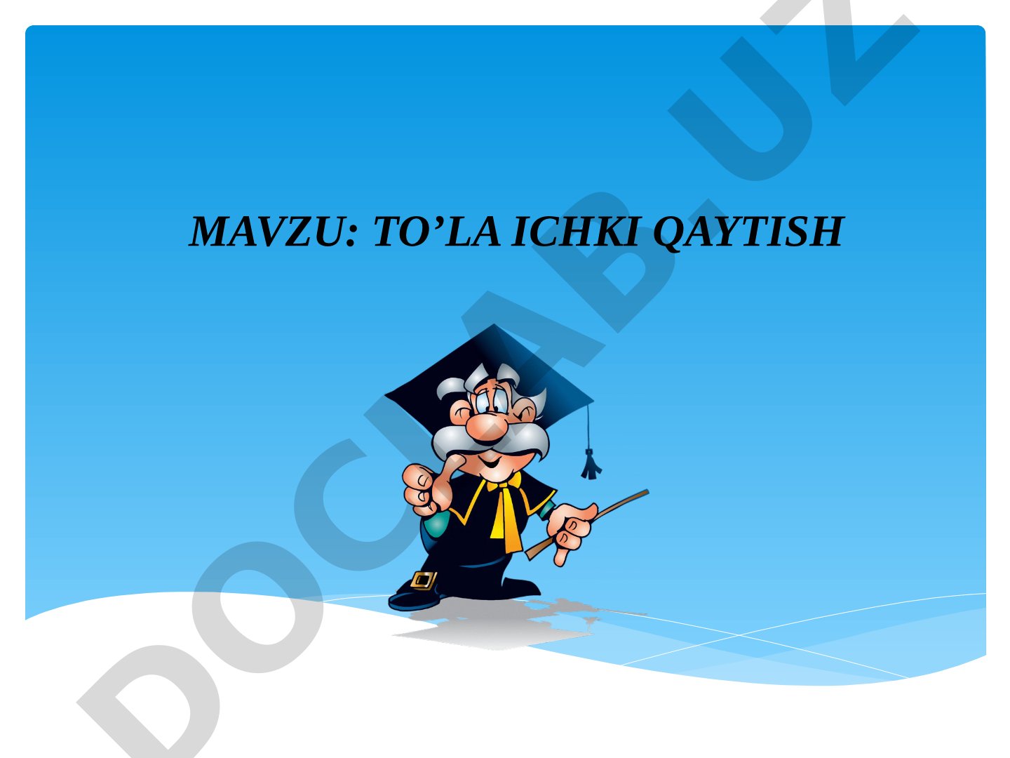 TO’LA ICHKI QAYTISH