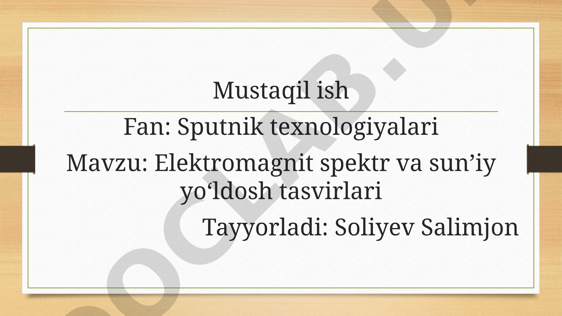 Elektromagnit spektr va sun’iy yo‘ldosh tasvirlari