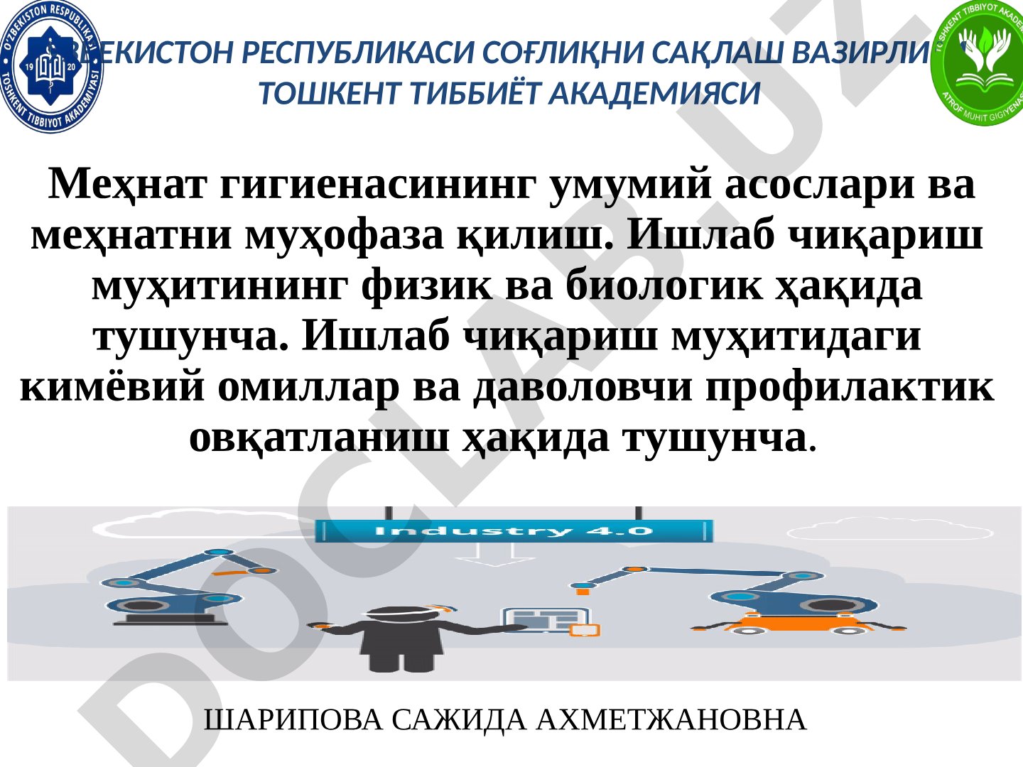 Меҳнат гигиенасининг умумий асослари ва меҳнатни муҳофаза қилиш