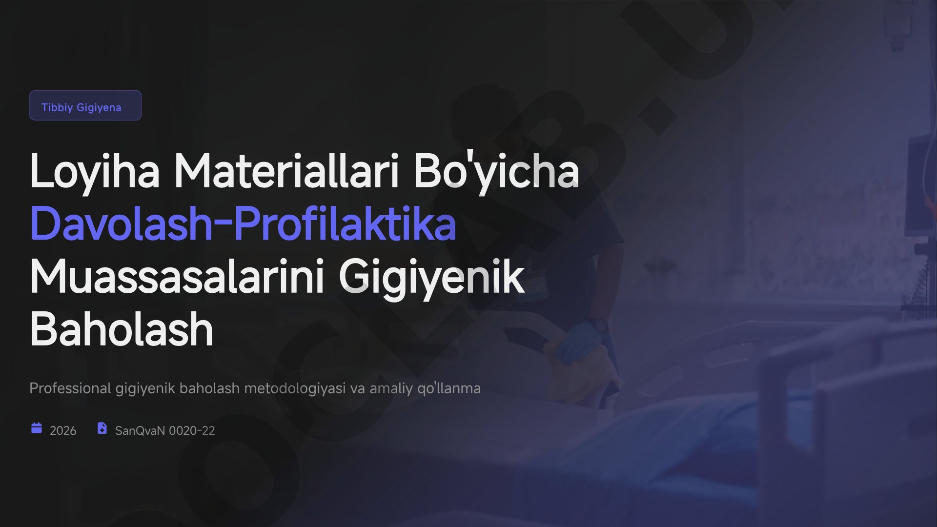 Tibbiy Gigiyena Loyiha Materiallari Bo'yicha Davolash-Profilaktika Muassasalarini Gigiyenik Baholash