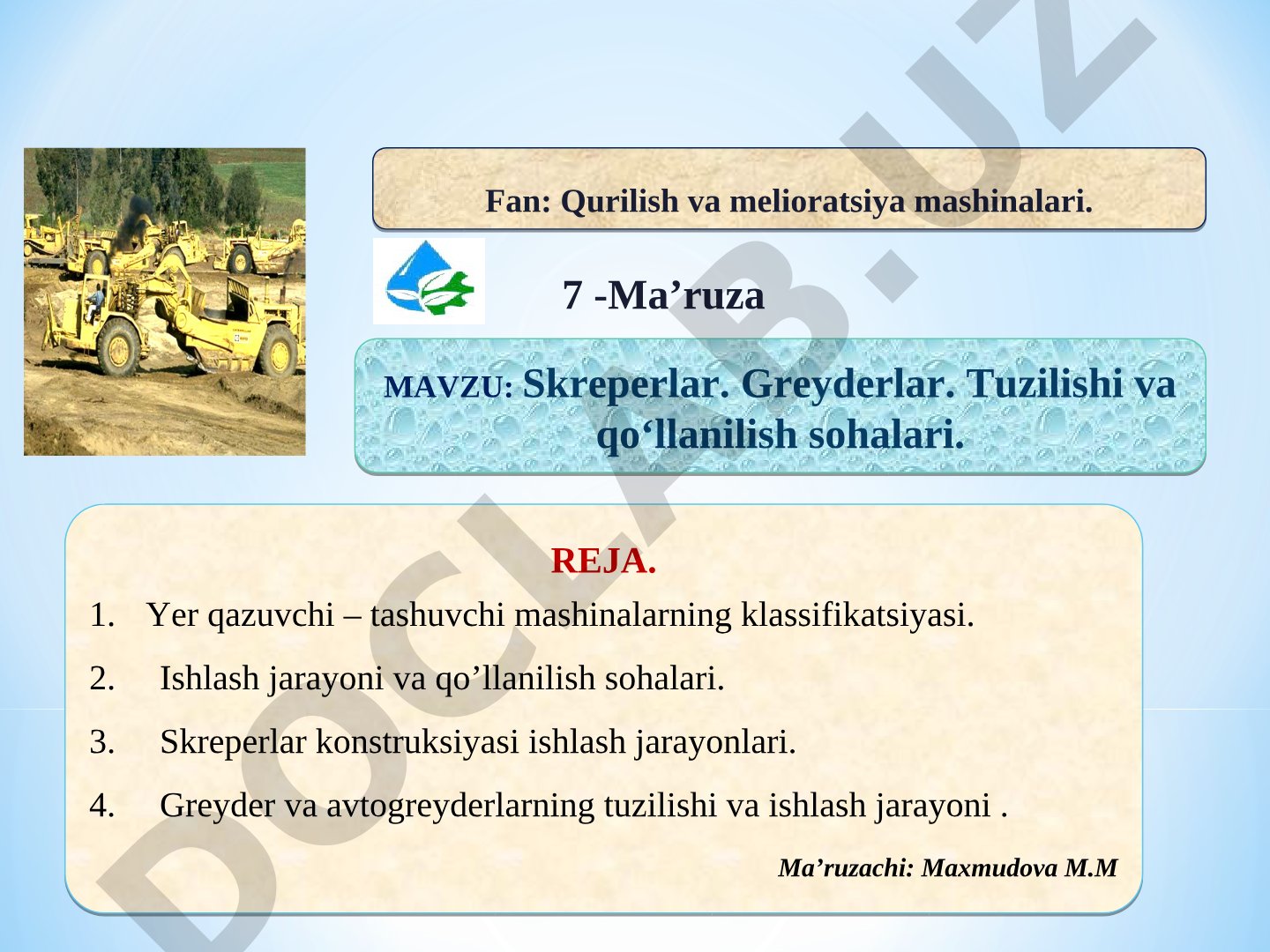 Skreperlar. Greyderlar. Tuzilishi va qo‘llanilish sohalari