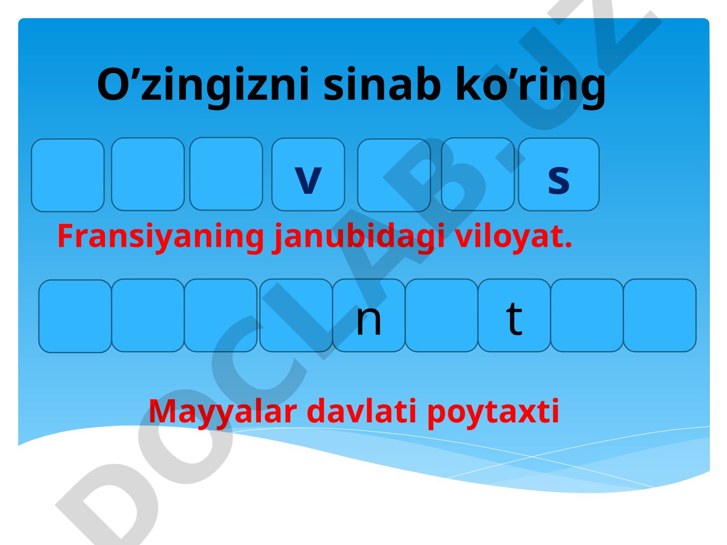 Fransiya janubidagi viloyat va Mayya davlati poytaxti