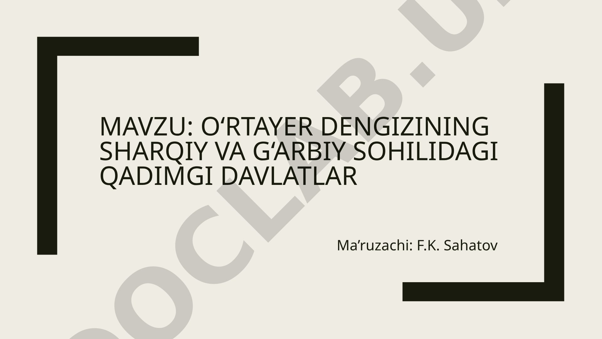 O‘rtayer dengizining sharqiy va g‘arbiy sohilidagi qadimgi davlatlar