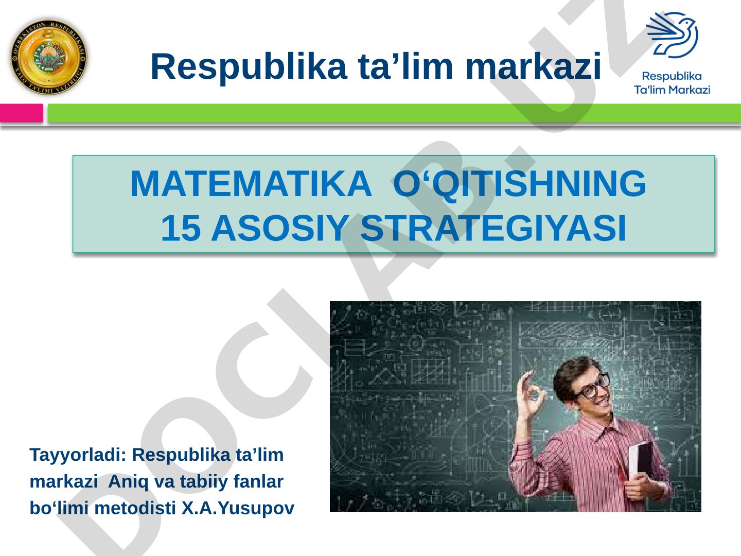 Matematika o‘qitishning 15 asosiy strategiyasi