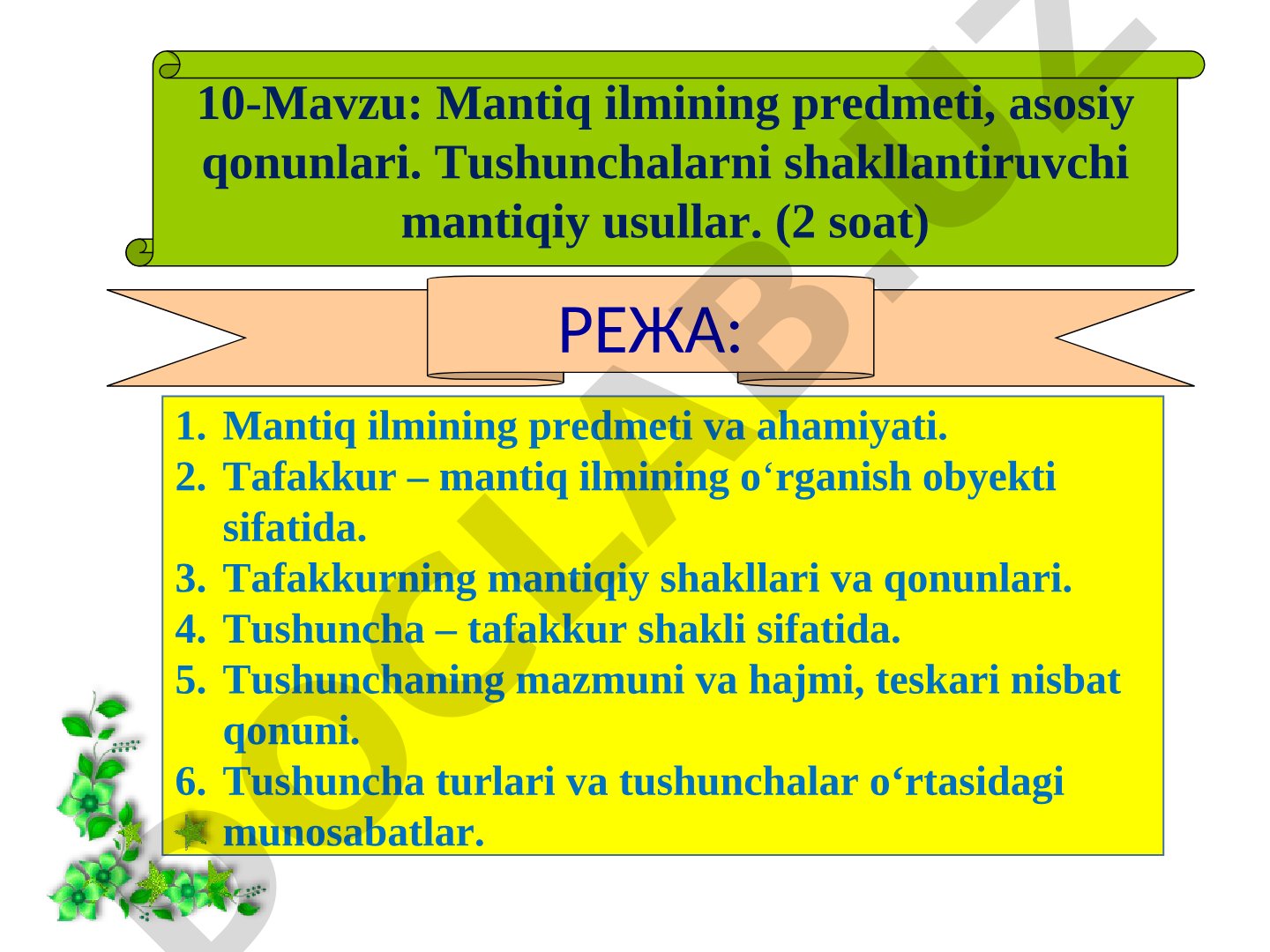 Mantiq ilmining predmeti, asosiy qonunlari. Tushunchalarni shakllantiruvchi mantiqiy usullar