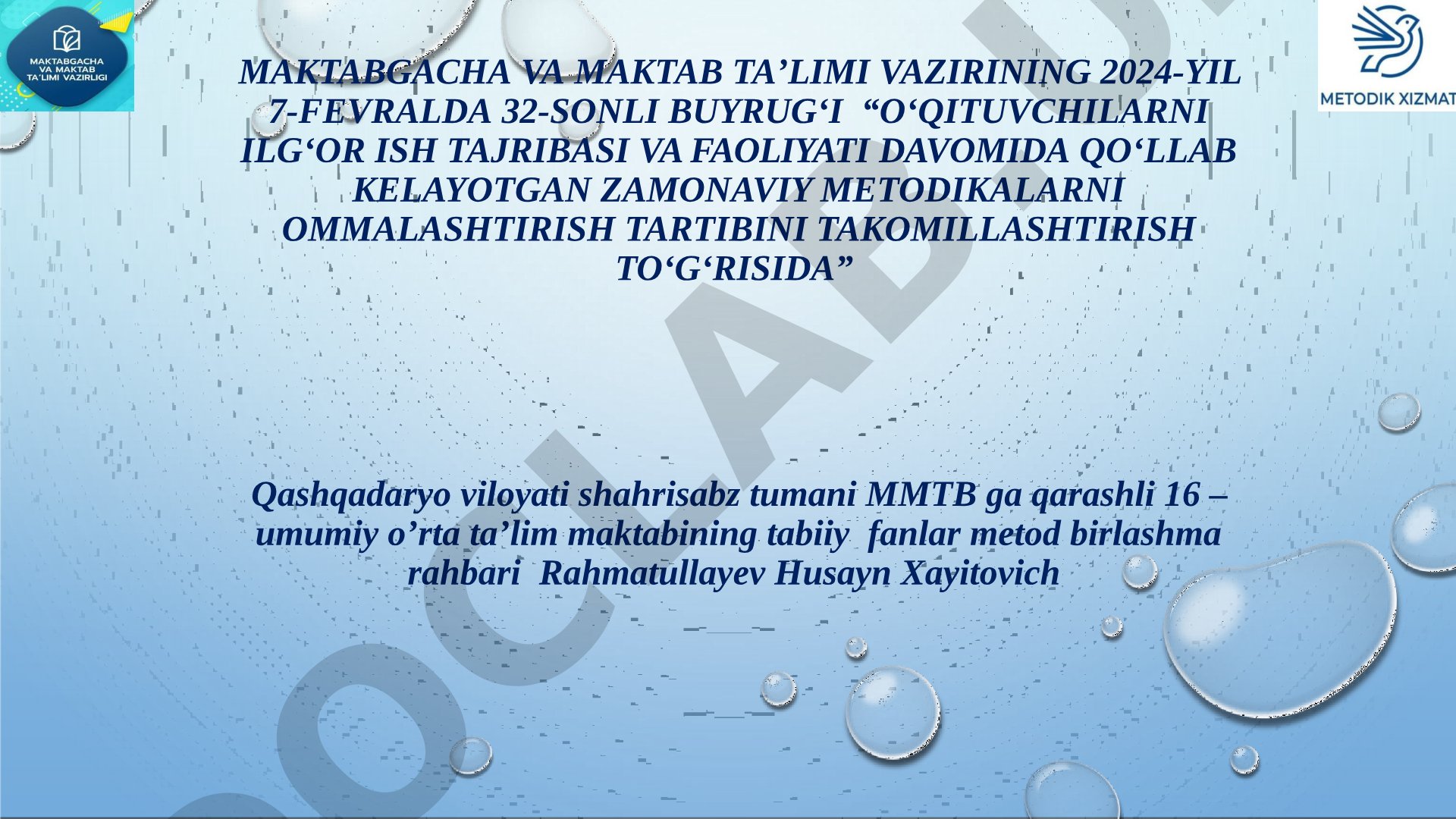 Oʻqituvchilarni ilgʻor ish tajribasi va faoliyati davomida qoʻllab kelayotgan zamonaviy metodikalarni ommalashtirish tartibini takomillashtirish toʻgʻrisida