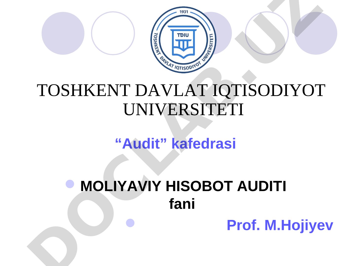 Moliyaviy hisobot auditining maqsadi va uning asosiy tamoyillari