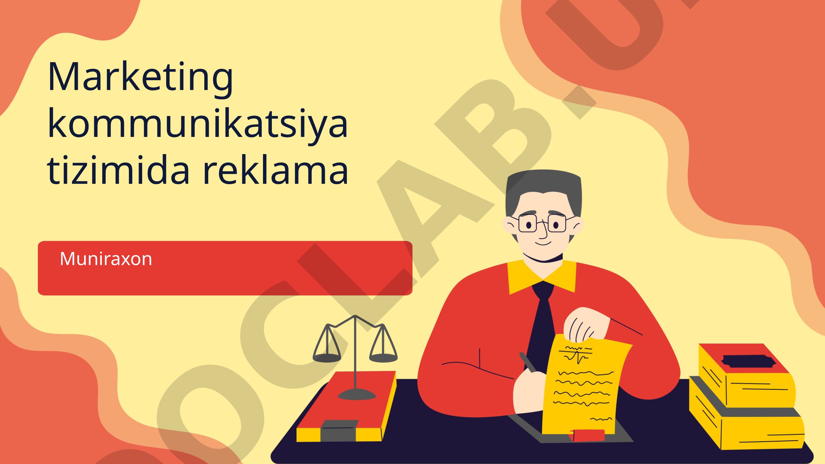 Marketing kommunikatsiya tizimida reklama