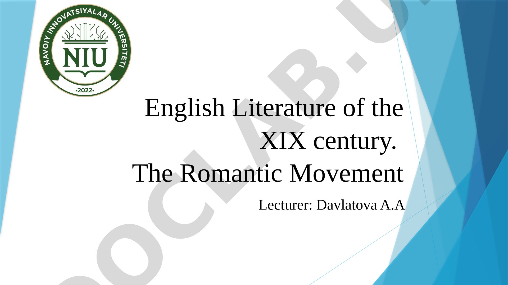 English Literature of the XIX century. The Romantic Movement