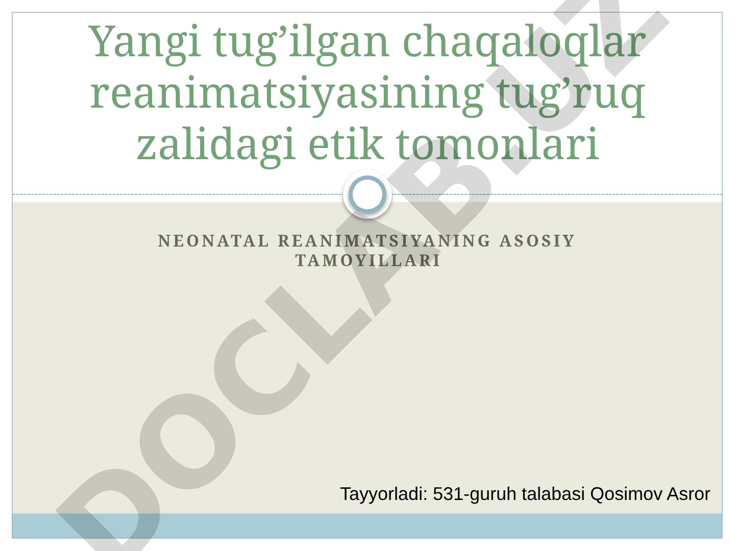 Neonatal reanimatsiyaning asosiy tamoyillari