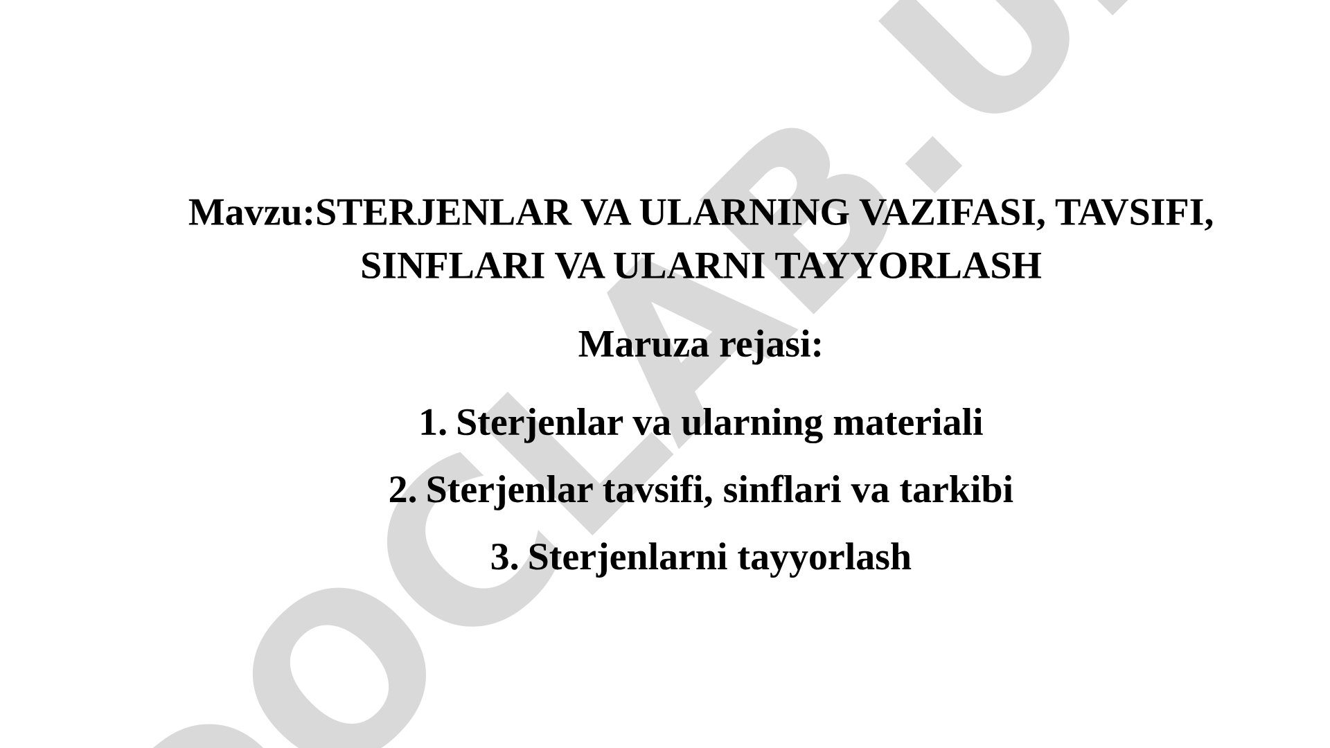 Sterjenlar va ularning vazifasi, tavsifi, sinflari va ularni tayyorlash