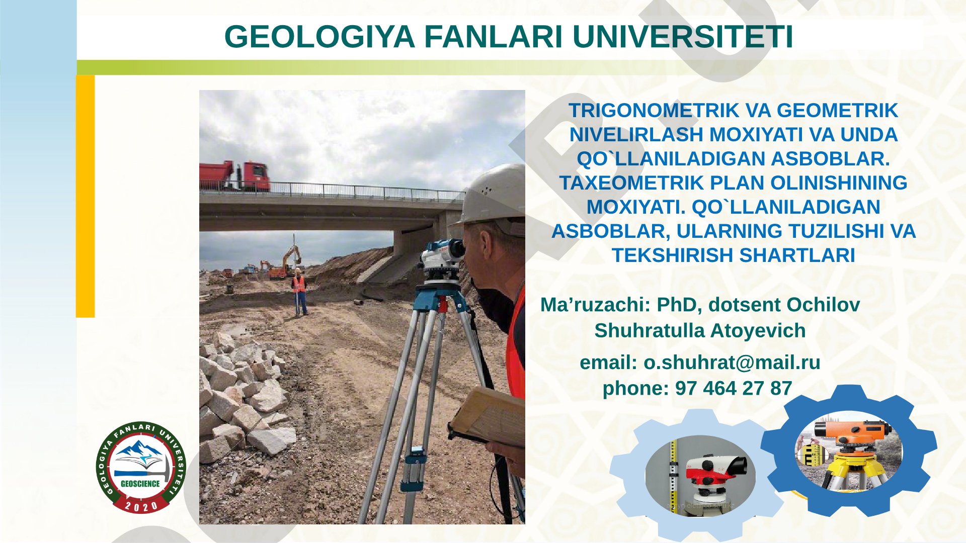 Trigonometrik va geometrik nivelirlash va taxeometrik plan olishda qo'llaniladigan asboblar
