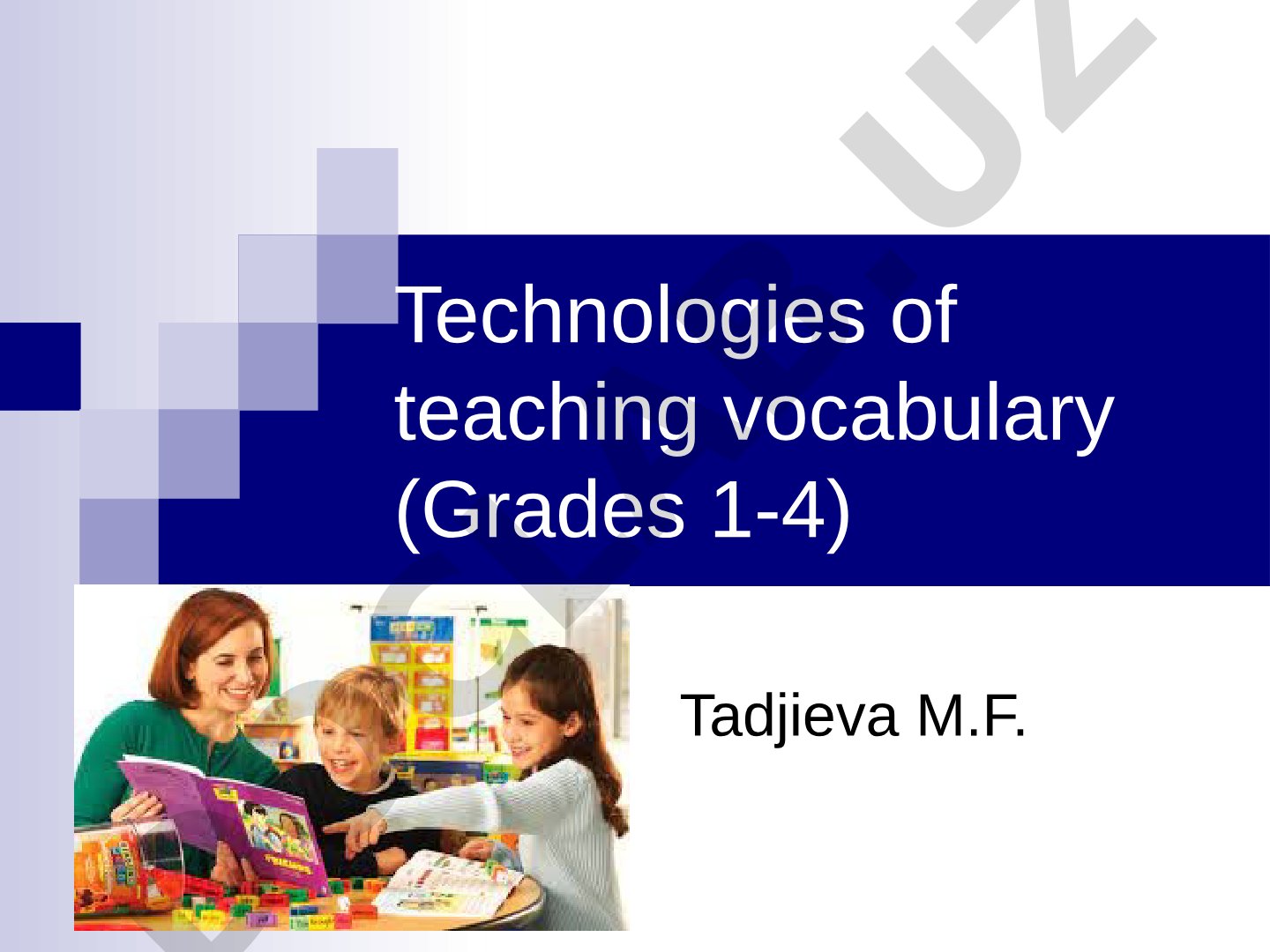 Technologies of teaching vocabulary (Grades 1-4)