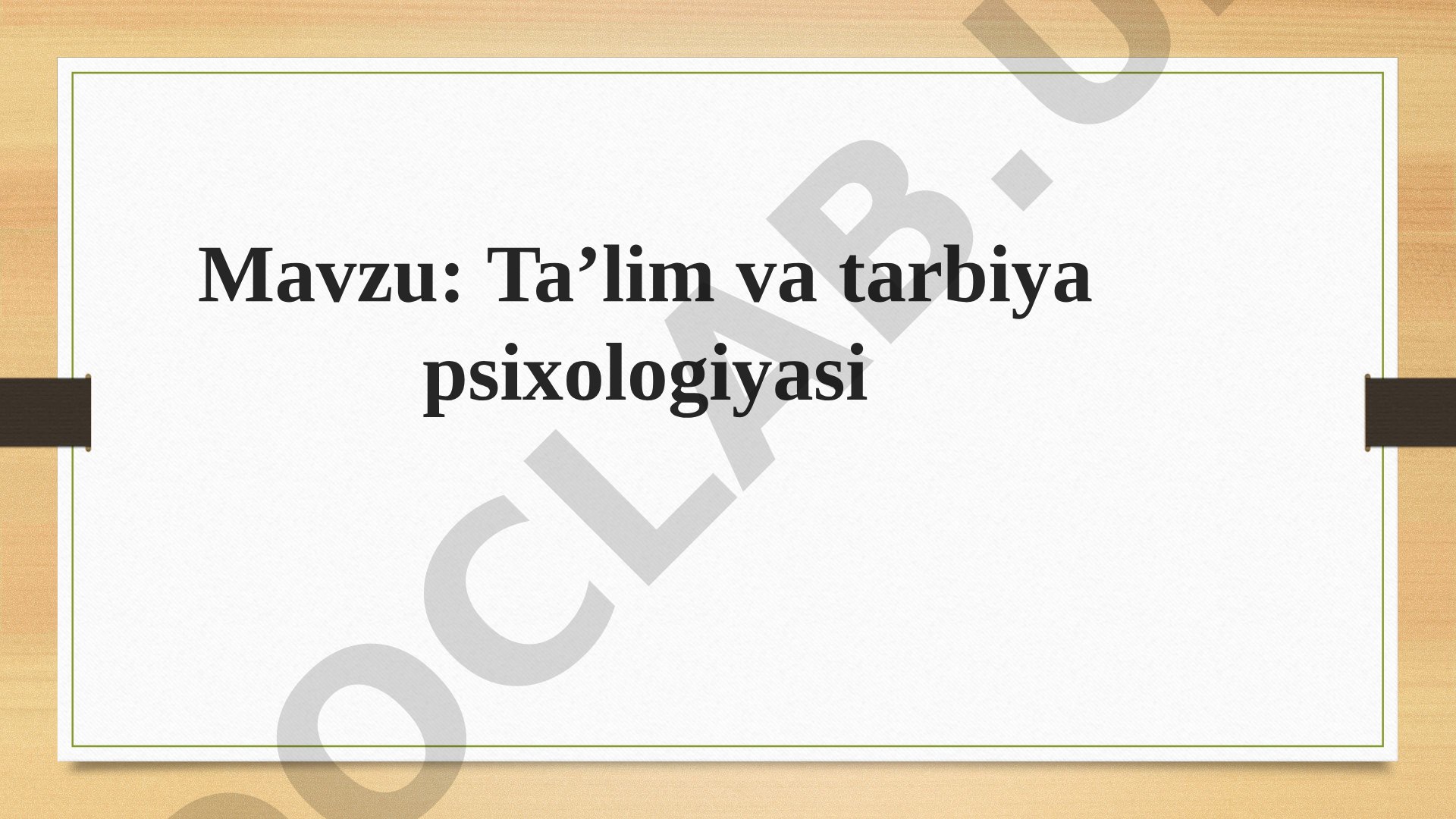 Ta’lim va tarbiya psixologiyasi