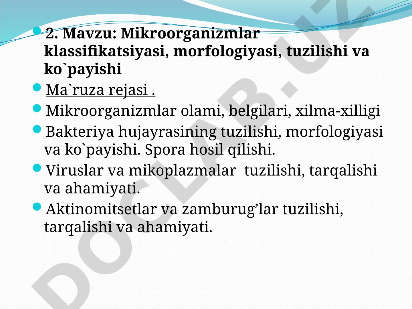 Mikroorganizmlar klassifikatsiyasi, morfologiyasi, tuzilishi va ko`payishi
