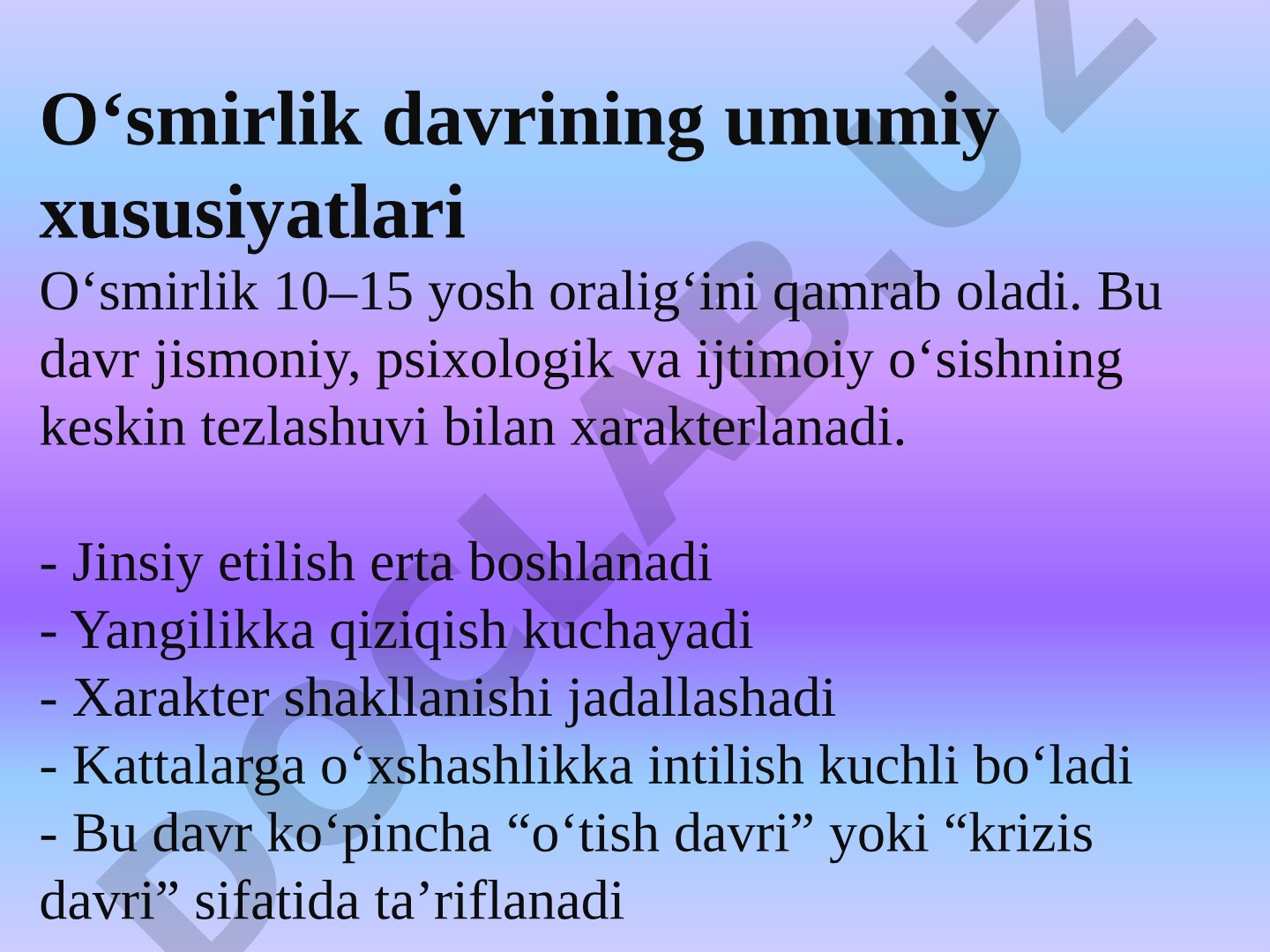 O‘smirlik davrining umumiy xususiyatlari