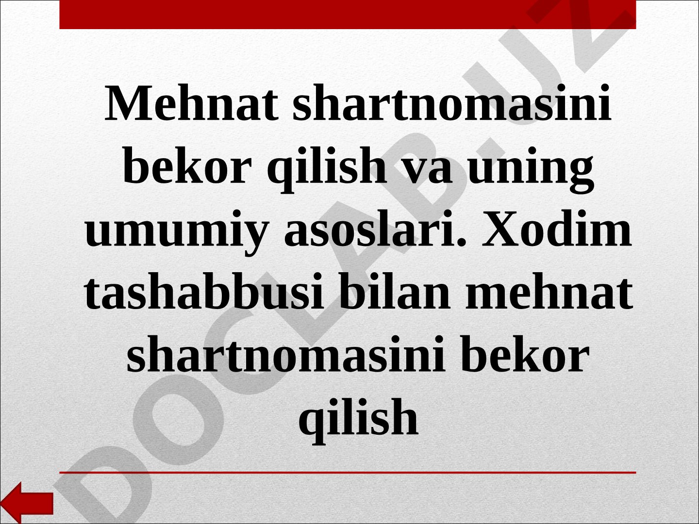 Mehnat shartnomasini bekor qilish va uning umumiy asoslari