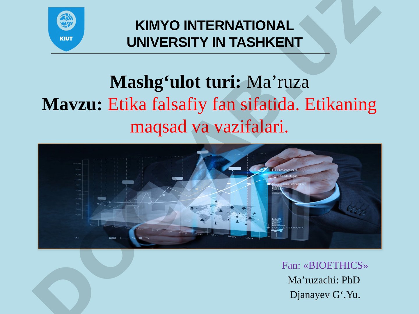 Etika falsafiy fan sifatida. Etikaning maqsad va vazifalari