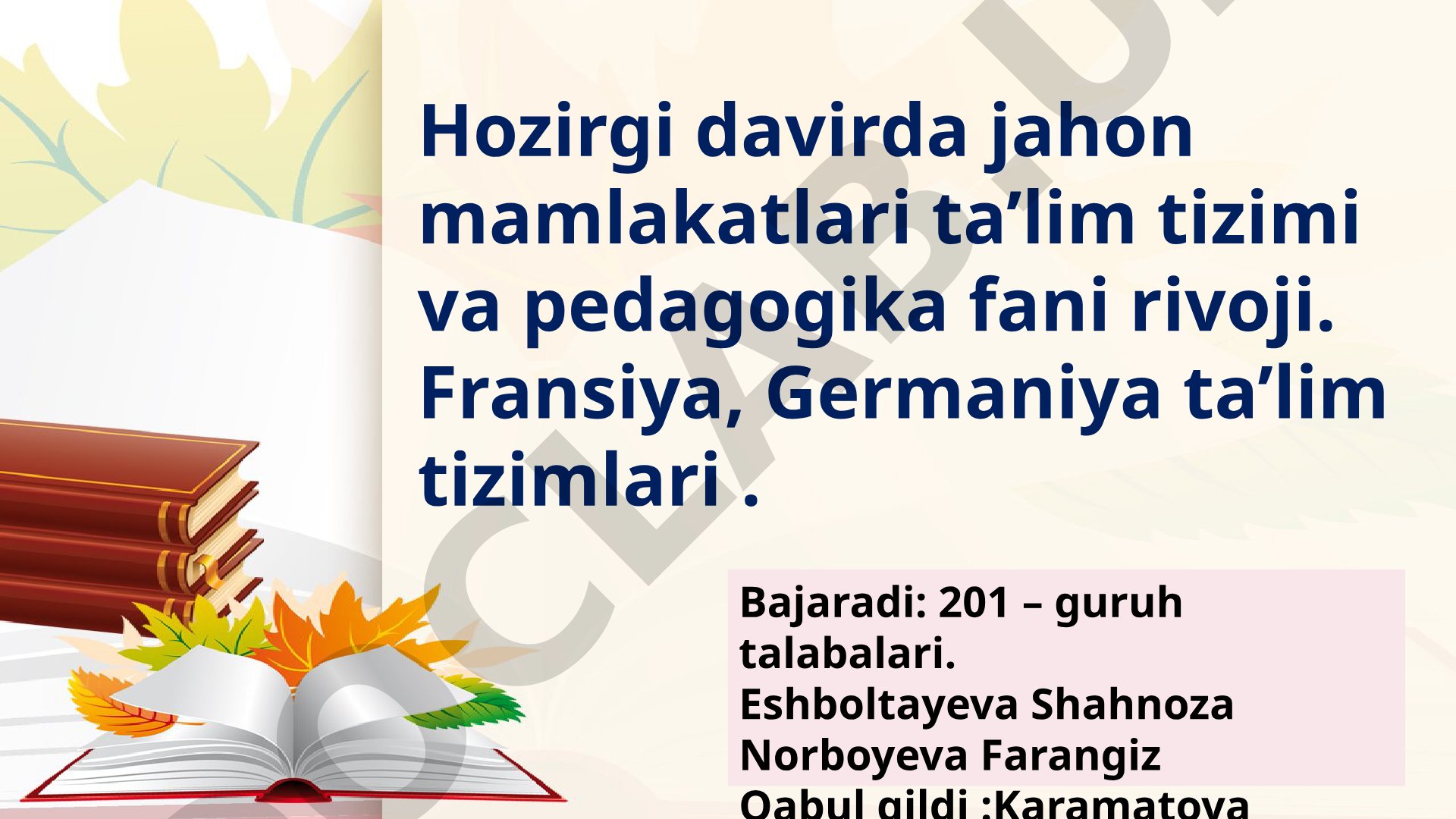 Hozirgi davirda jahon mamlakatlari ta'lim tizimi va pedagogika fani rivoji
