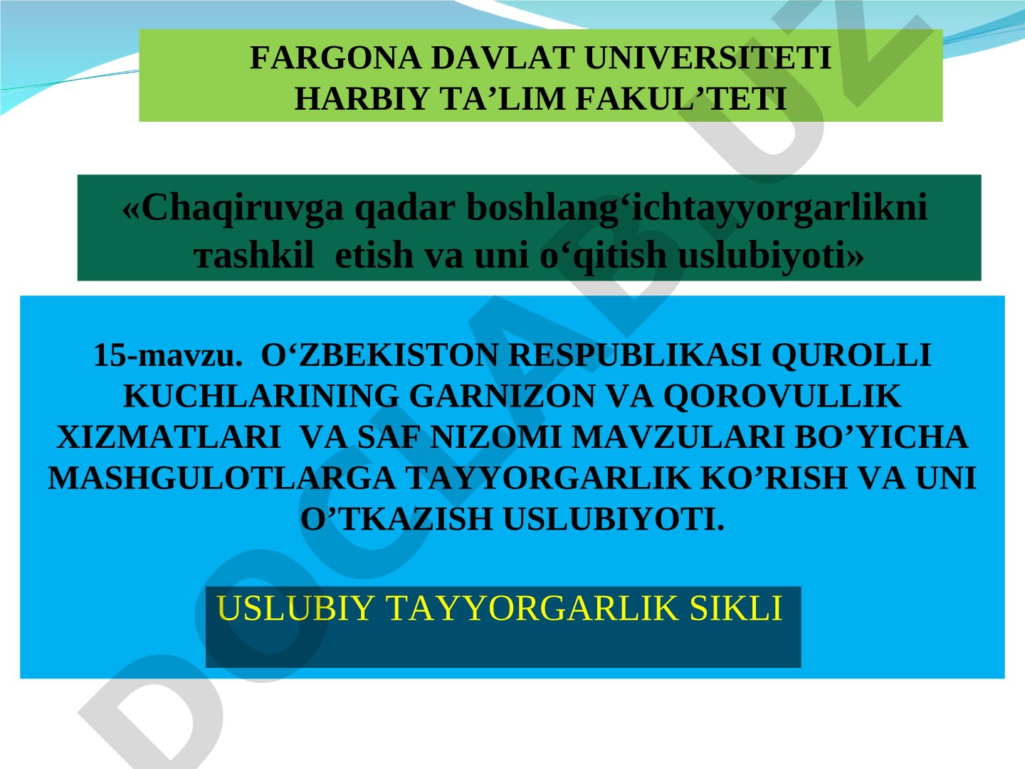 Garnizon va qorovullik xizmatlari va saf nizomi bo'yicha mashg'ulotlar o'tkazish uslubiyoti