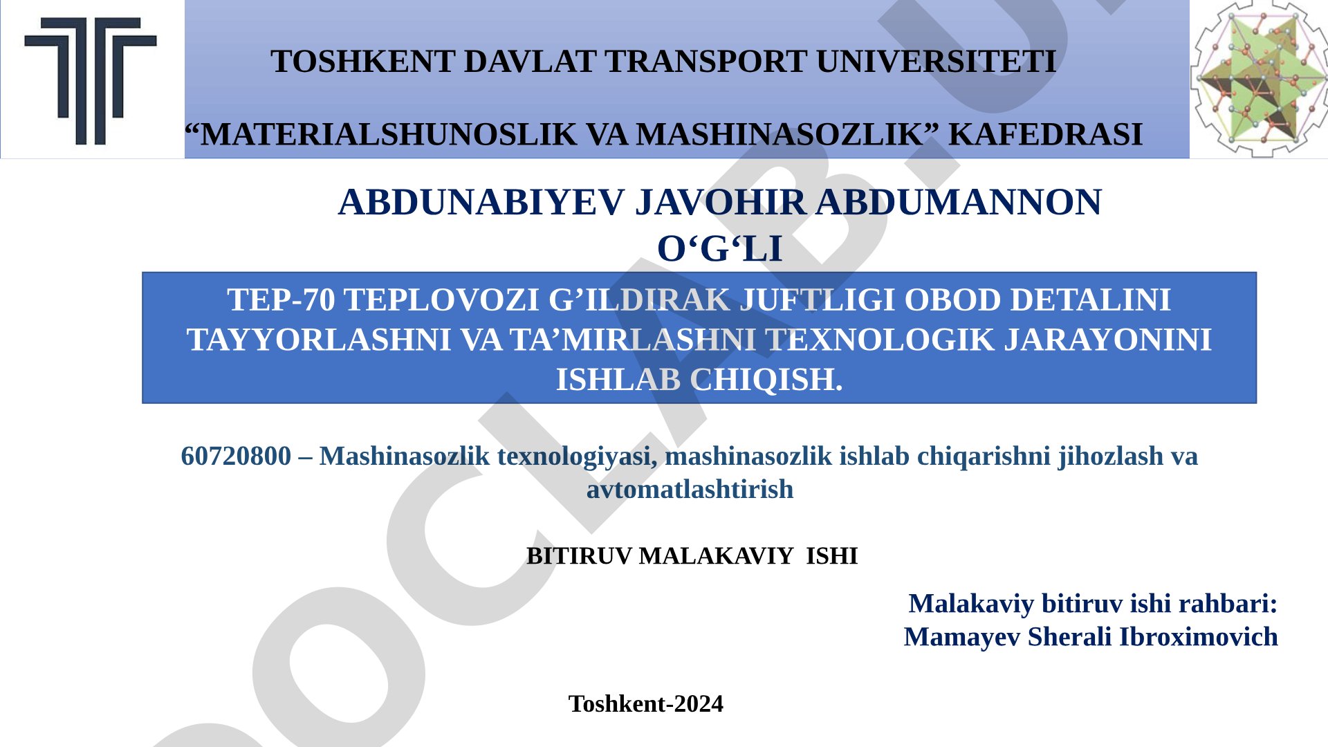 TEP-70 teplovozining g'ildirak juftligi obod detalini tayyorlash va ta'mirlash