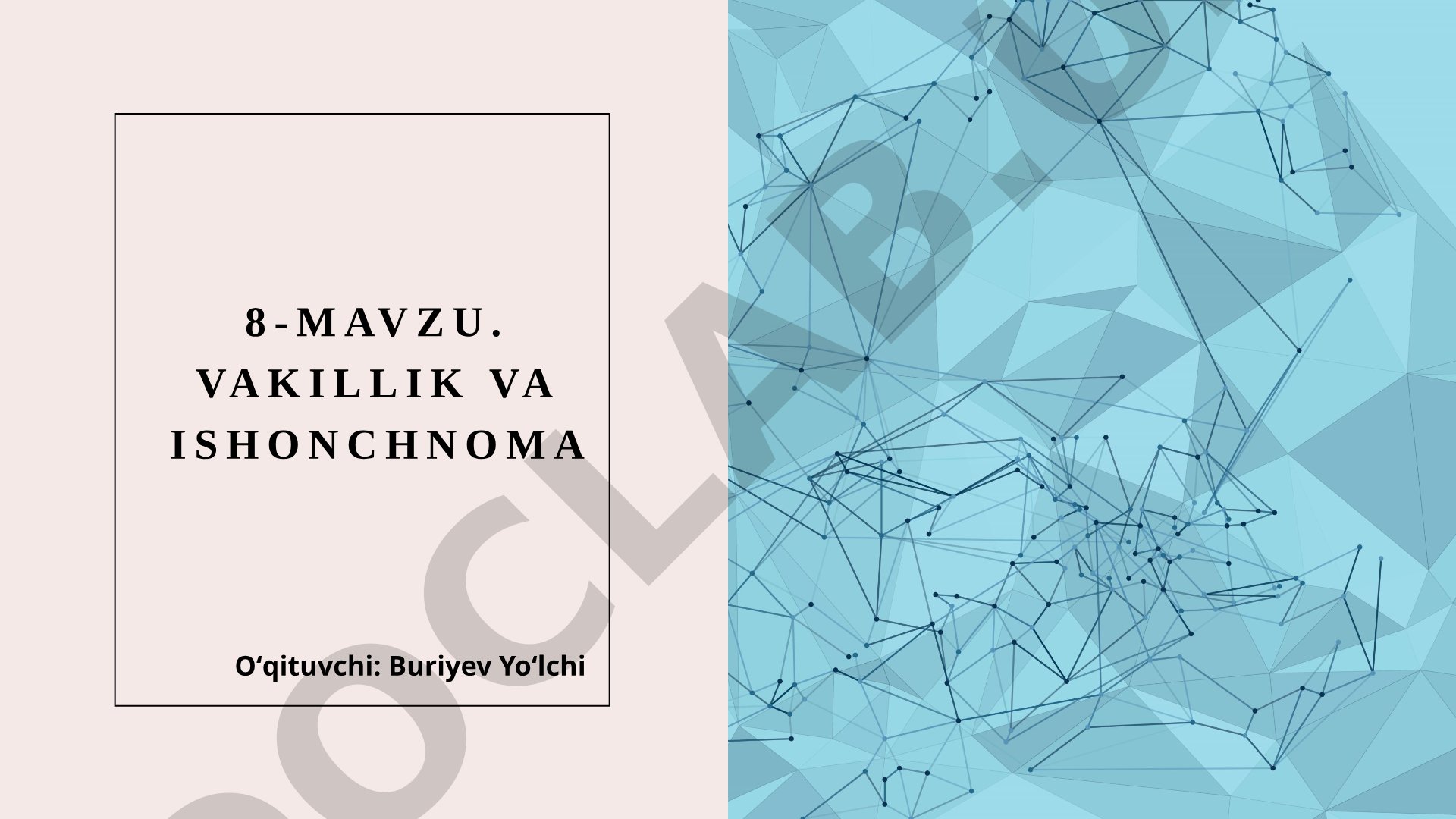 8-mavzu. Vakillik va ishonchnoma