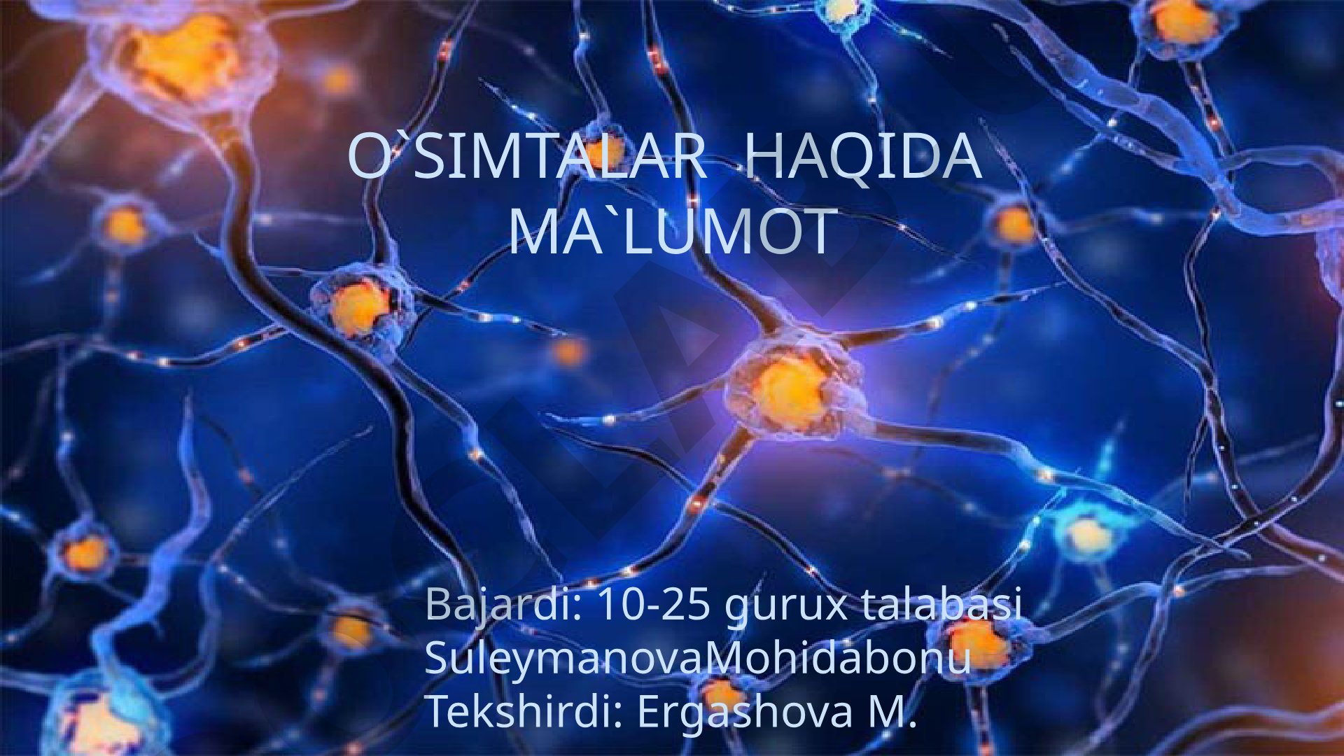O'simtalar haqida ma'lumot