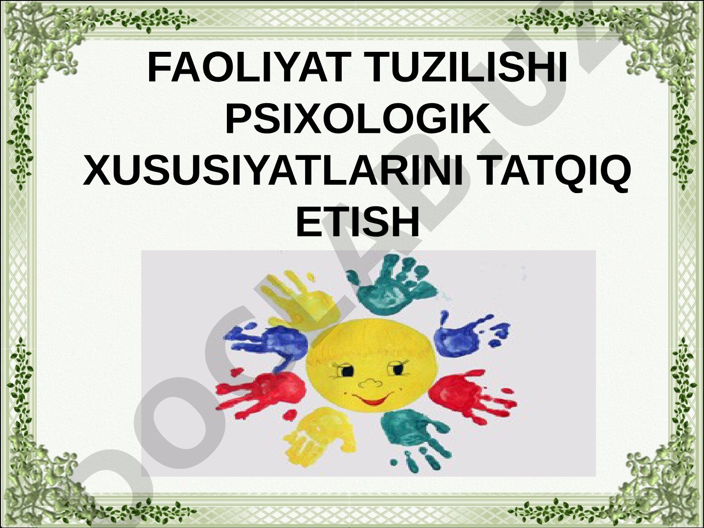 Faoliyat tuzilishi psixologik xususiyatlarini tatqiq etish