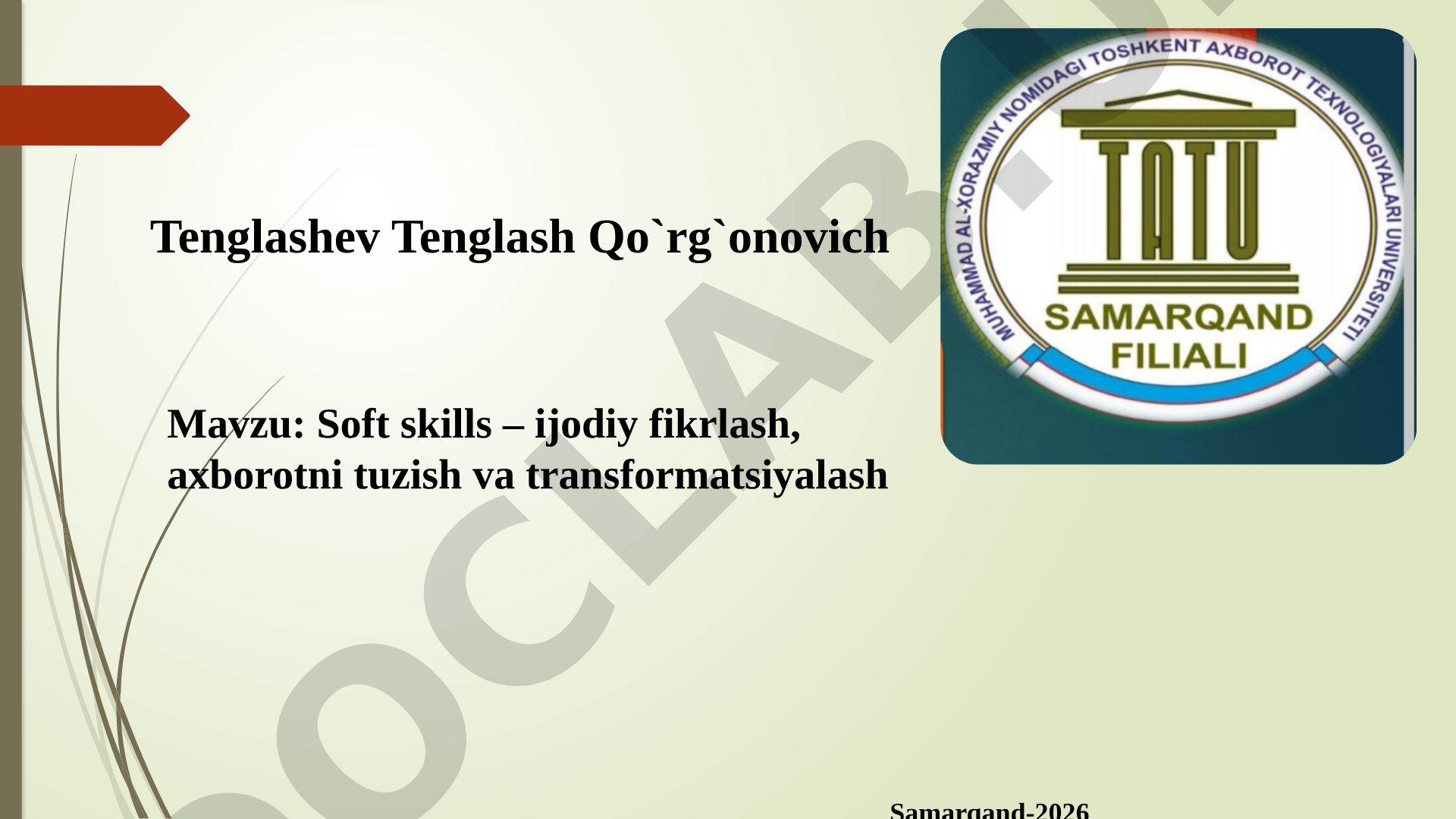 Soft skills – ijodiy fikrlash, axborotni tuzish va transformatsiyalash