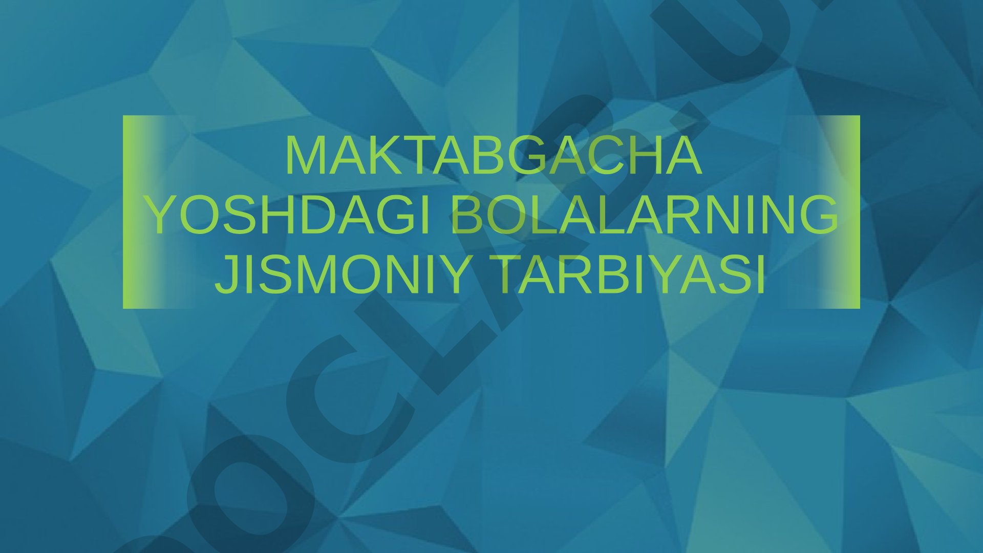 Maktabgacha yoshdagi bolalarning jismoniy tarbiyasi