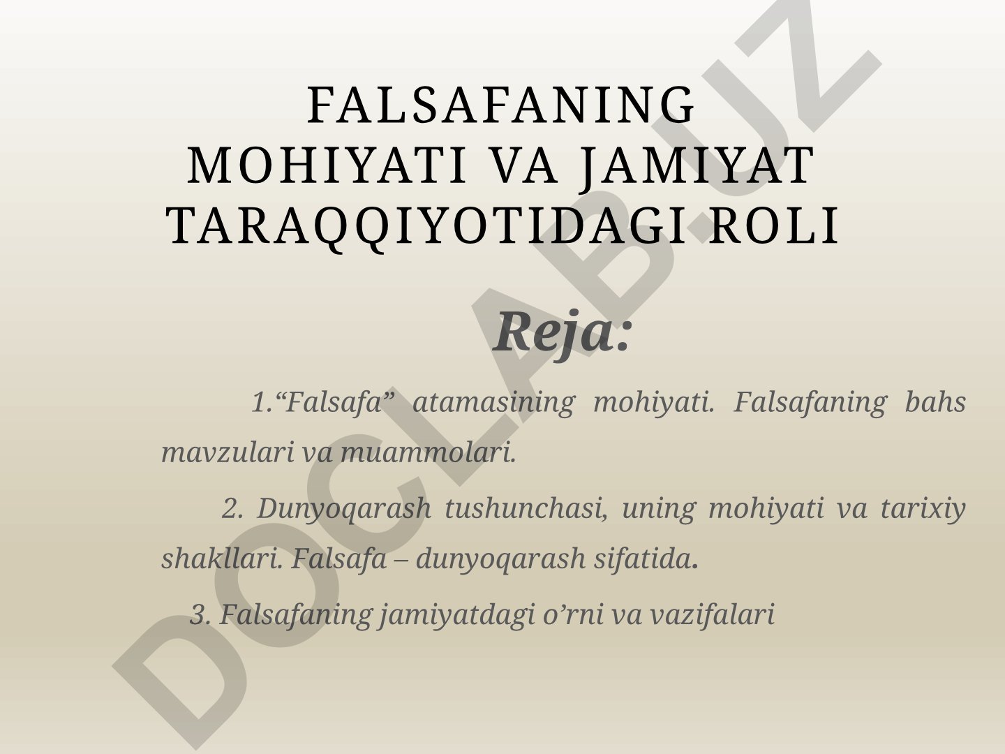 Falsafaning mohiyati va jamiyat taraqqiyotidagi roli