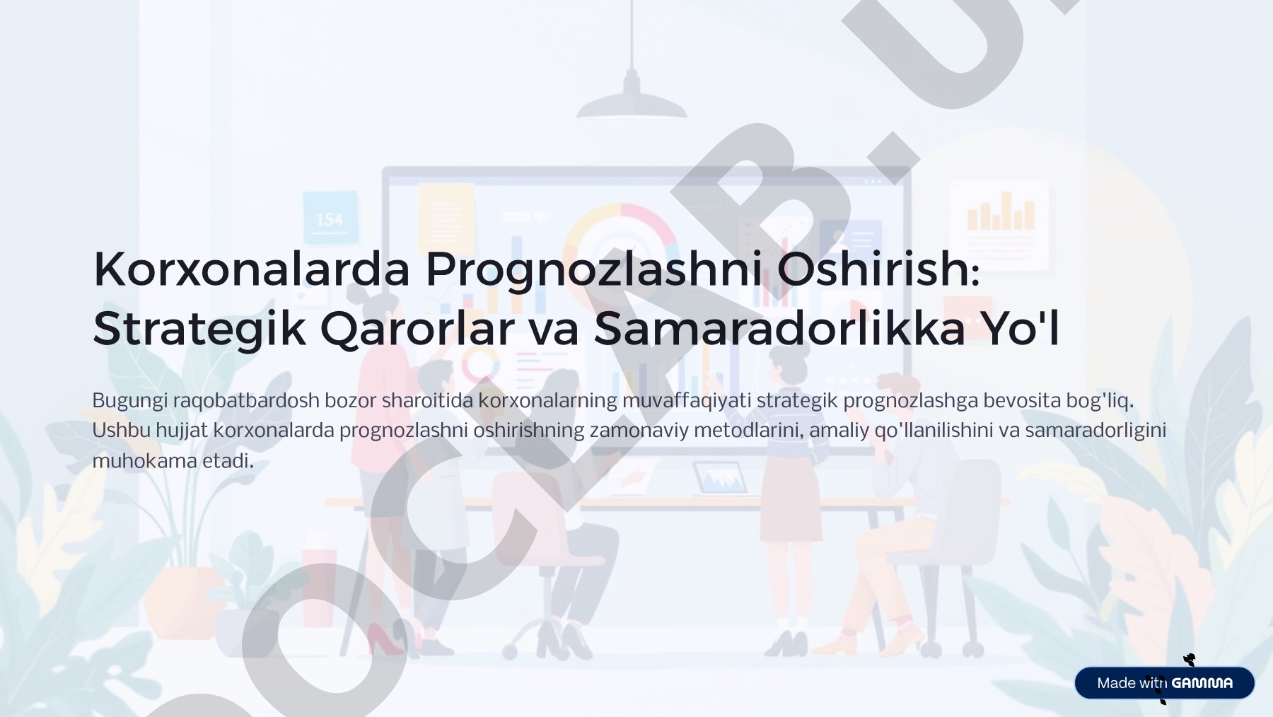 Korxonalarda prognozlashni oshirish: strategik qarorlar va samaradorlikka yo'l