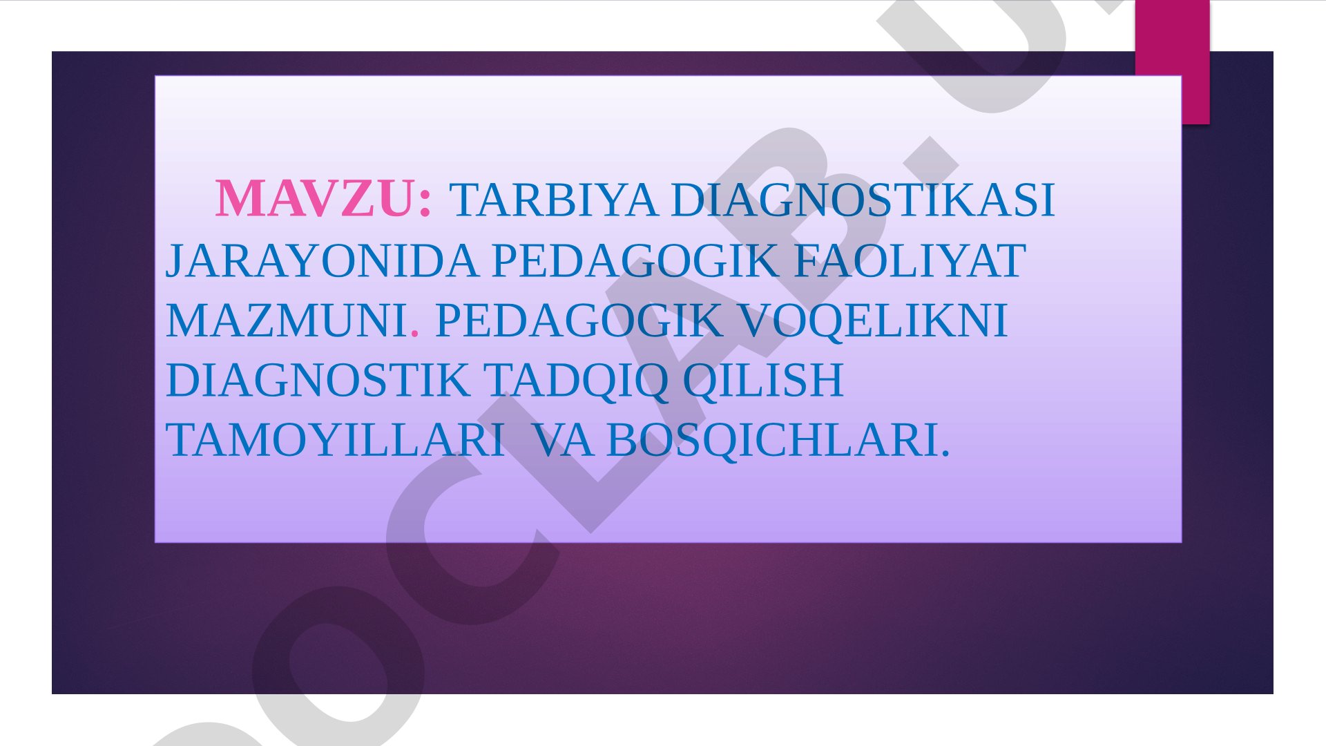 Tarbiya diagnostikasi jarayonida pedagogik faoliyat mazmuni