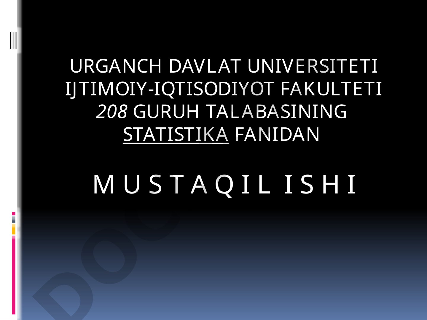 Guliston shahar ijtimoiy-iqtisodiy hodisa va jarayonlar dinamikasi