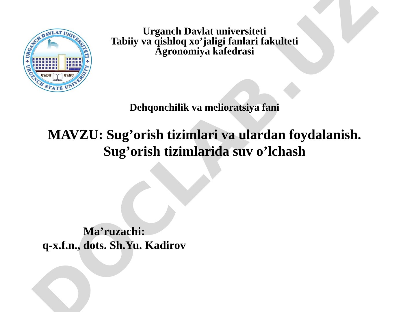 Sug’orish tizimlari va ulardan foydalanish. Sug’orish tizimlarida suv o’lchash