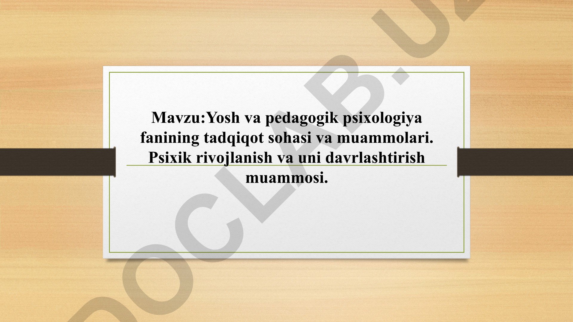 Yosh va pedagogik psixologiya fanining tadqiqot sohasi va muammolari