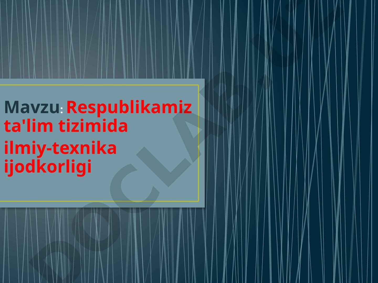 Respublikamiz ta'lim tizimida ilmiy-texnika ijodkorligi