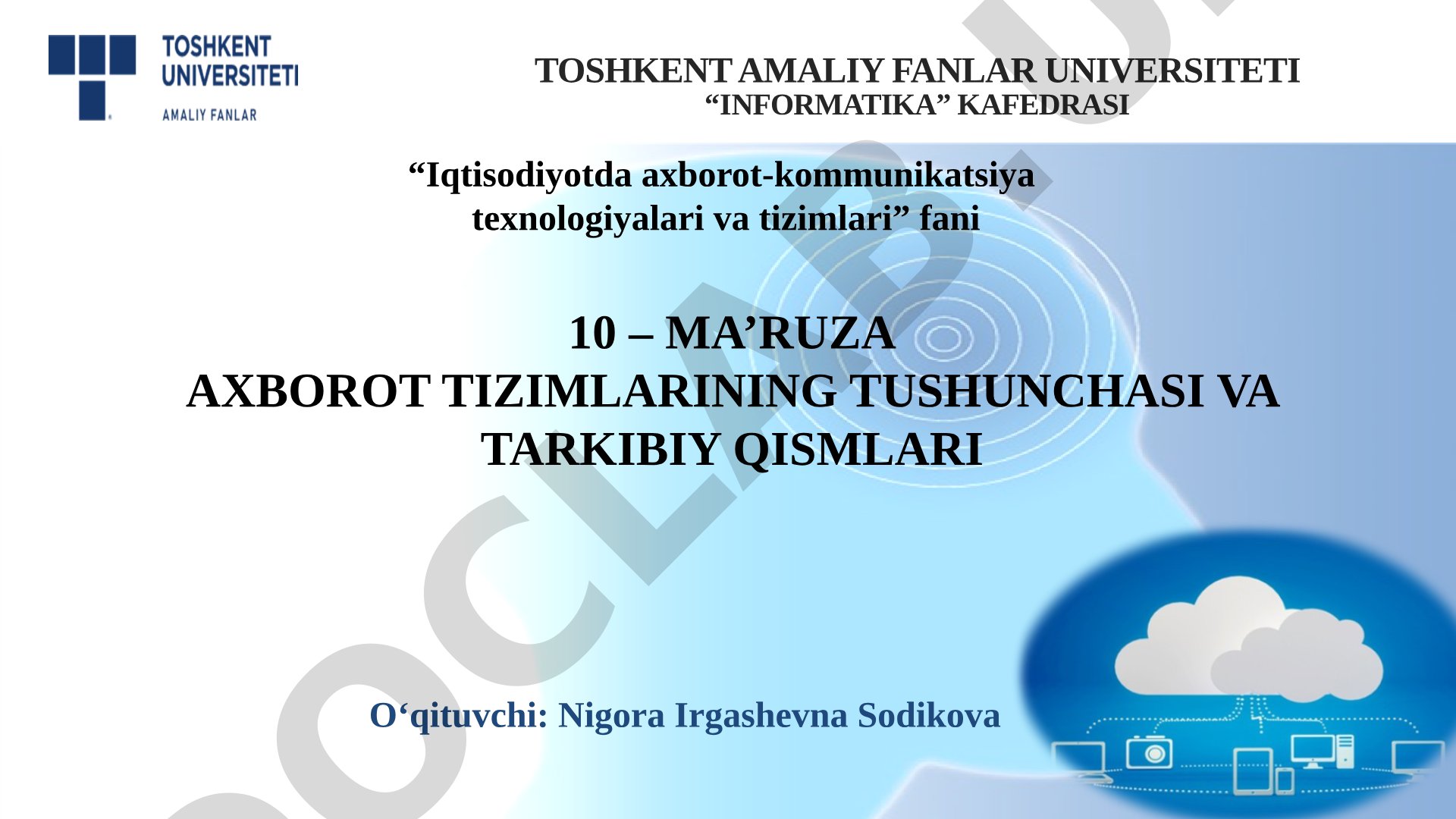 Axborot tizimlarining tushunchasi va tarkibiy qismlari