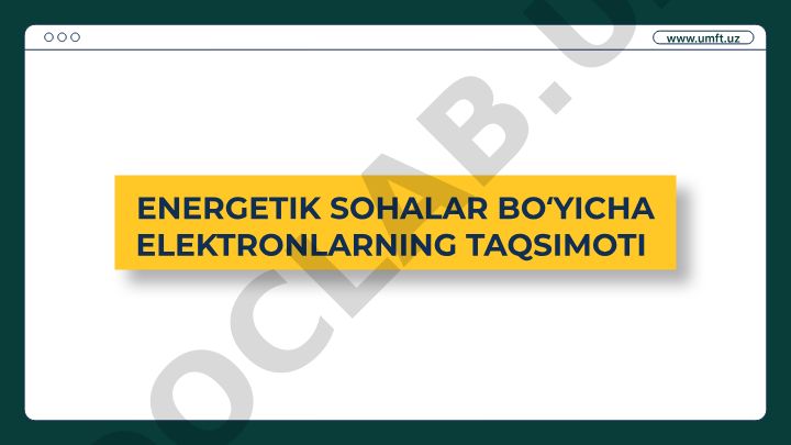 Energetik sohalar bo'yicha elektronlarning taqsimoti va sohalar nazariyasi