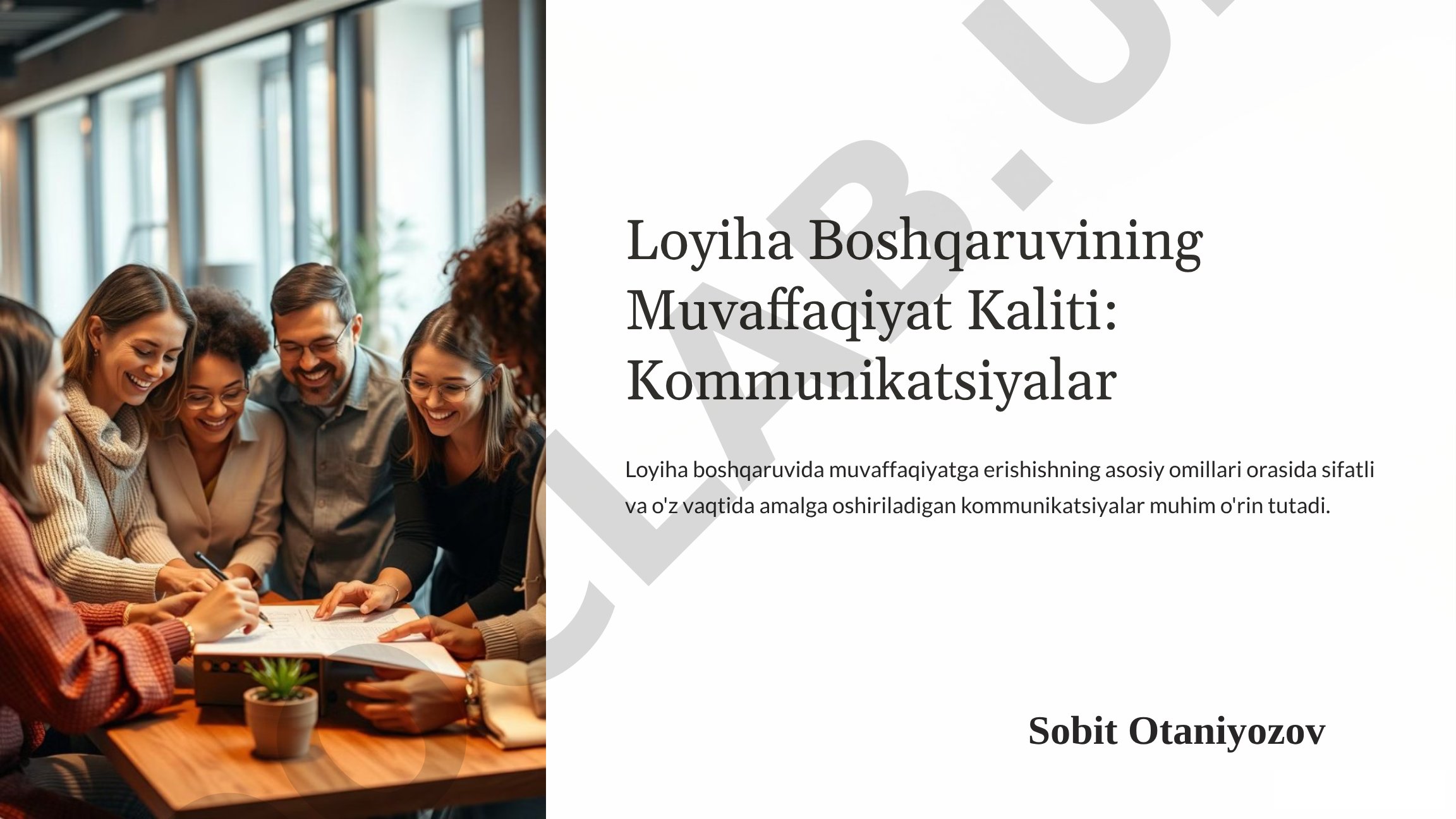 Loyiha Boshqaruvining Muvaffaqiyat Kaliti: Kommunikatsiyalar