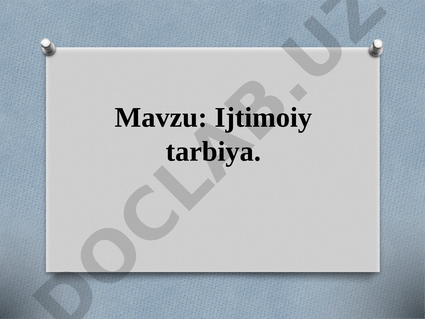 Ijtimoiy tarbiya tushunchasi, maqsadlari, vazifalari va yo'nalishlari haqida taqdimot