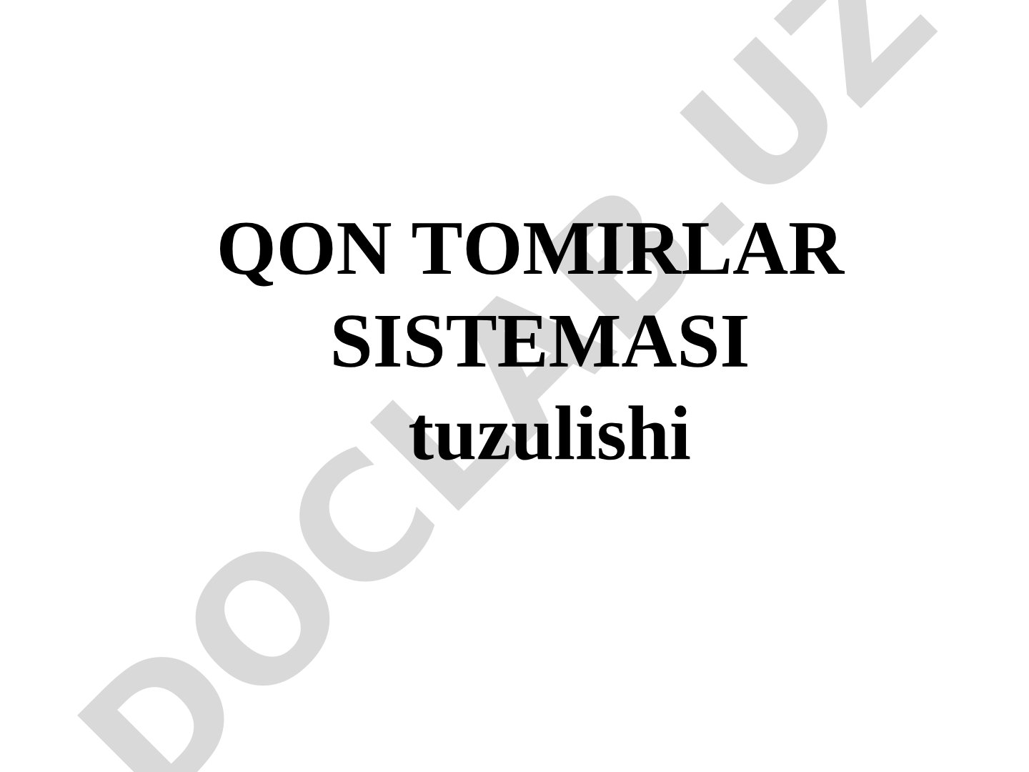 Qon tomirlar sistemasi tuzulishi