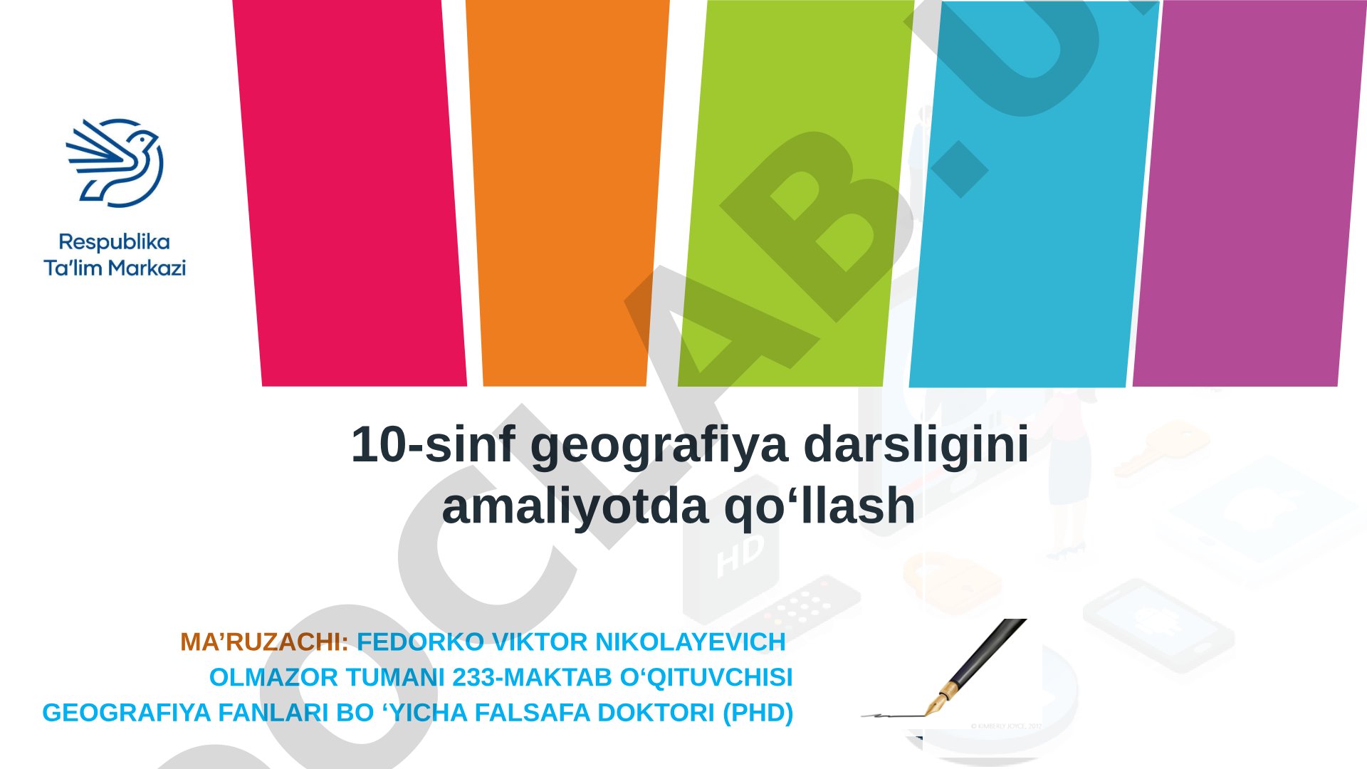 10-sinf geografiya darsligini amaliyotda qo‘llash